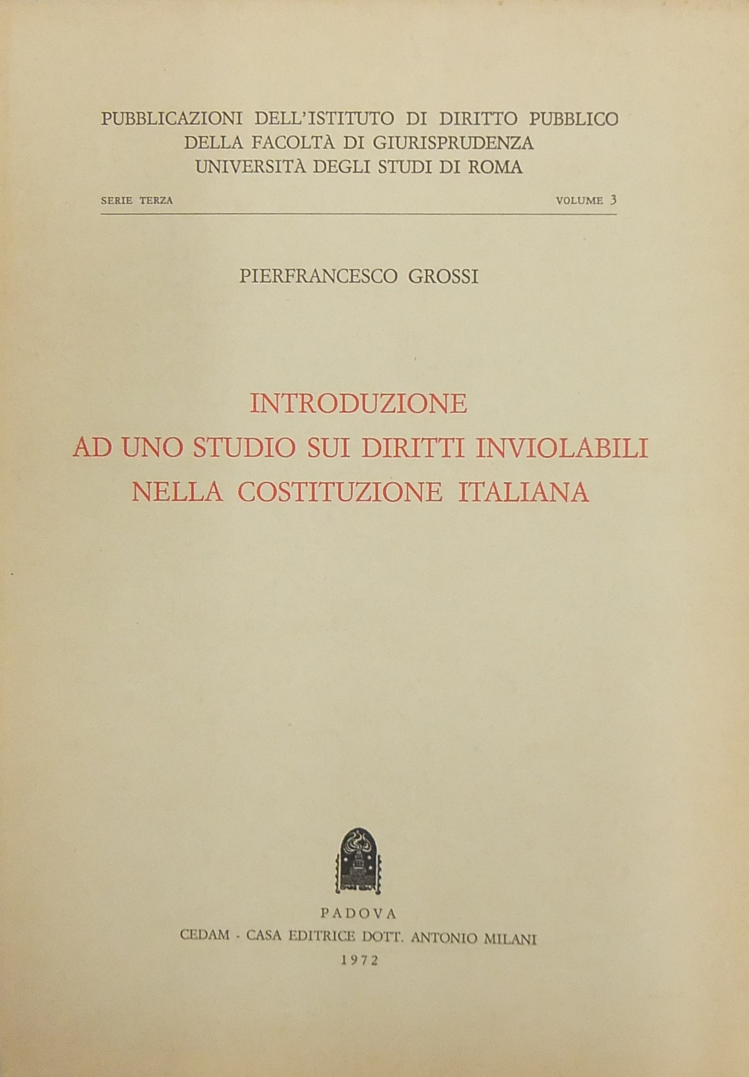 Introduzione ad uno studio sui diritti inviolabili nella Costituzione italiana