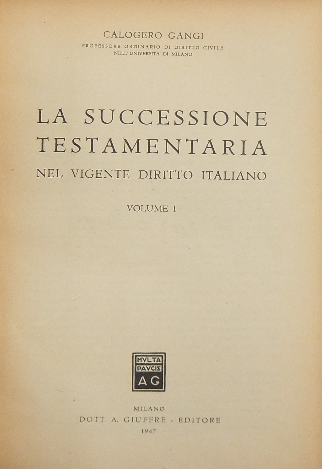 La successione testamentaria nel vigente diritto italiano