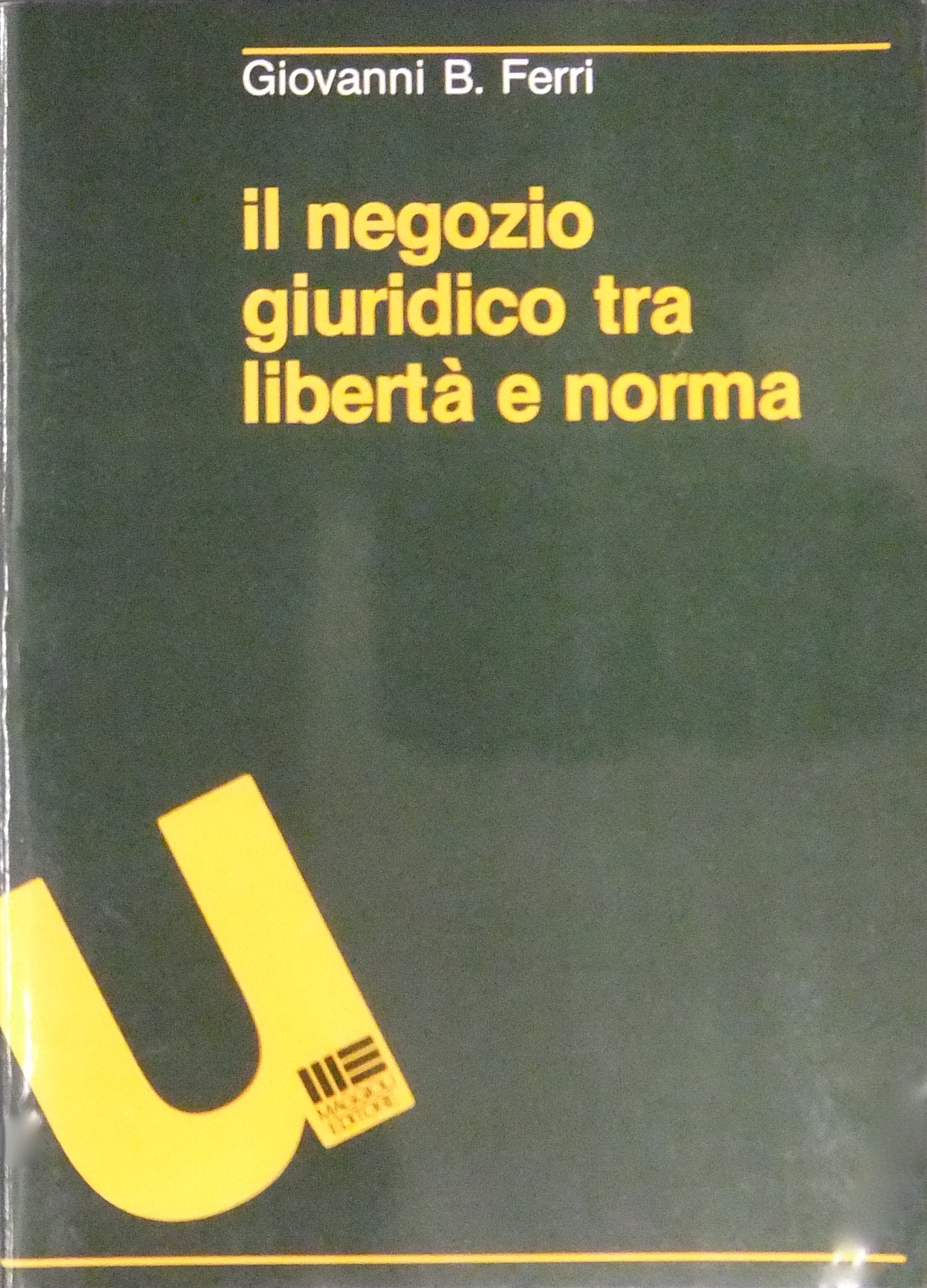 Il negozio giuridico tra libertà e norma
