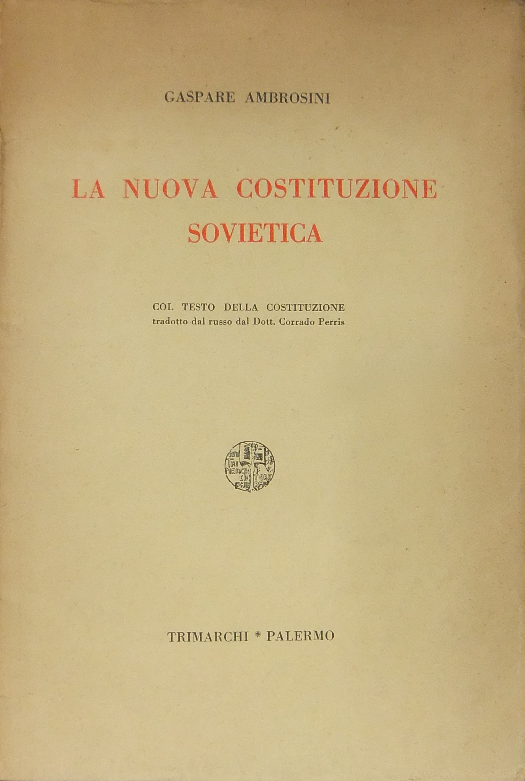 La nuova costituzione sovietica. 