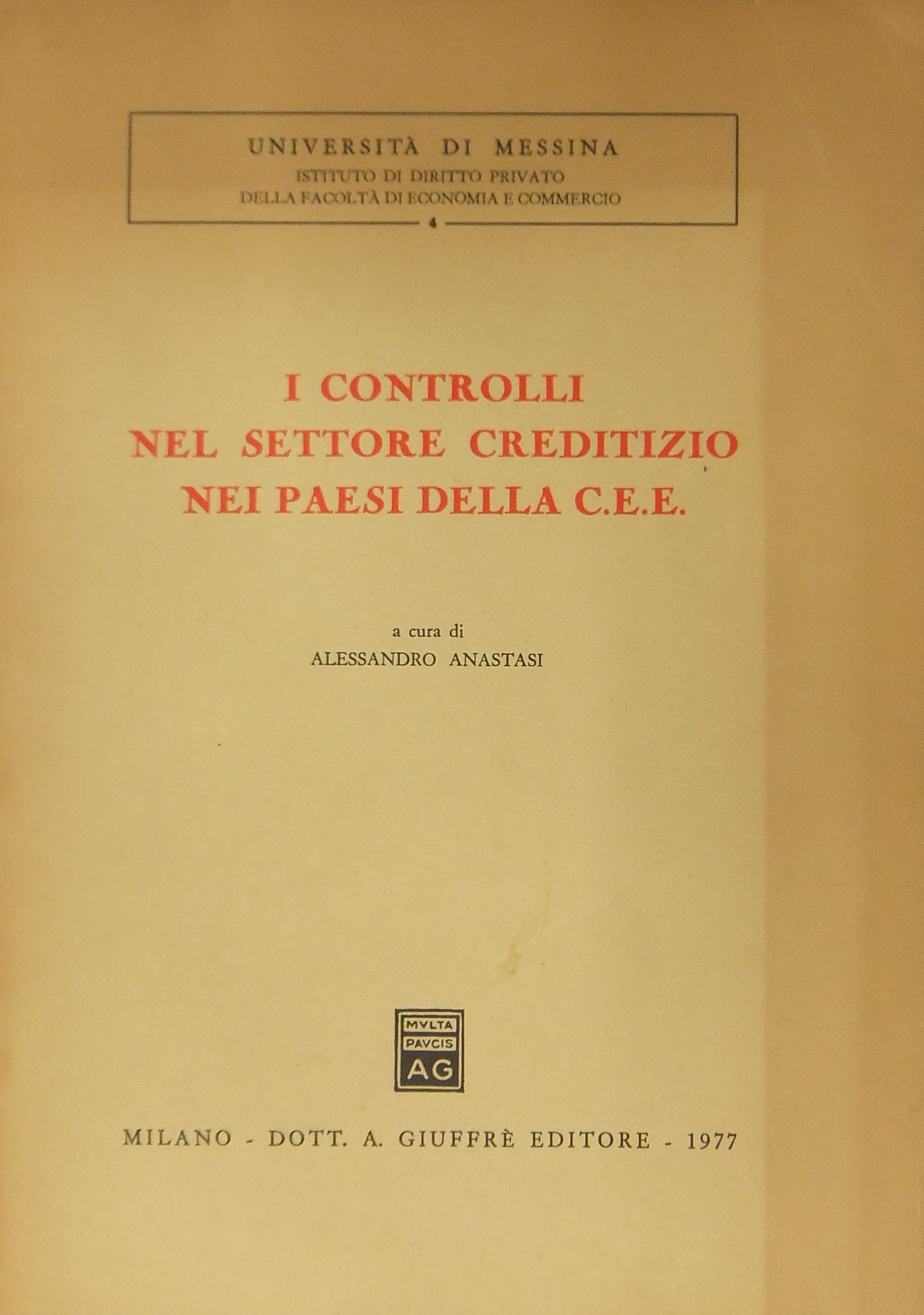 I controlli nel settore creditizio nei paesi della C.E.E.