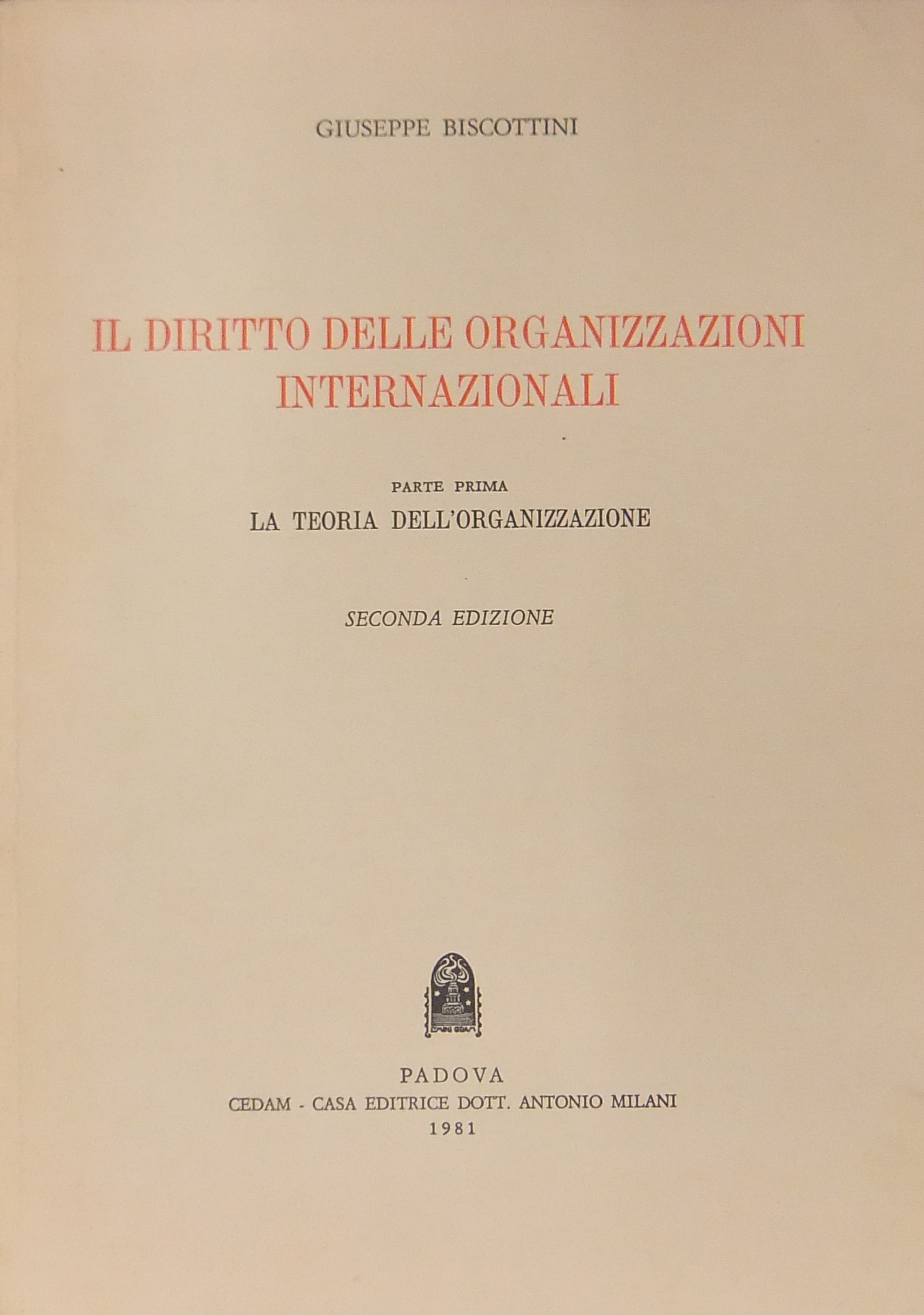 Il diritto delle organizzazioni internazionali.