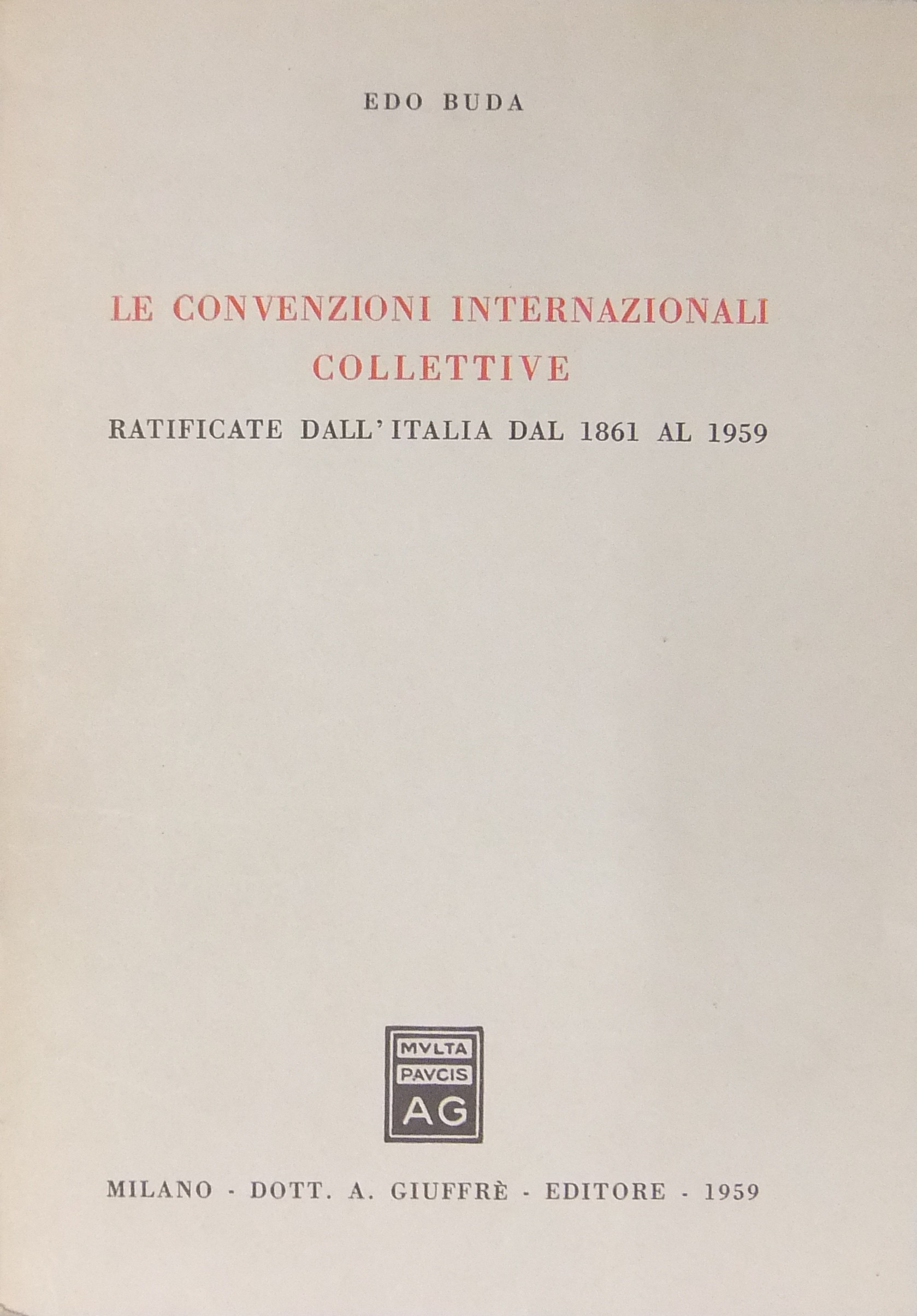Le convenzioni internazionali collettive ratificate dall'Italia 