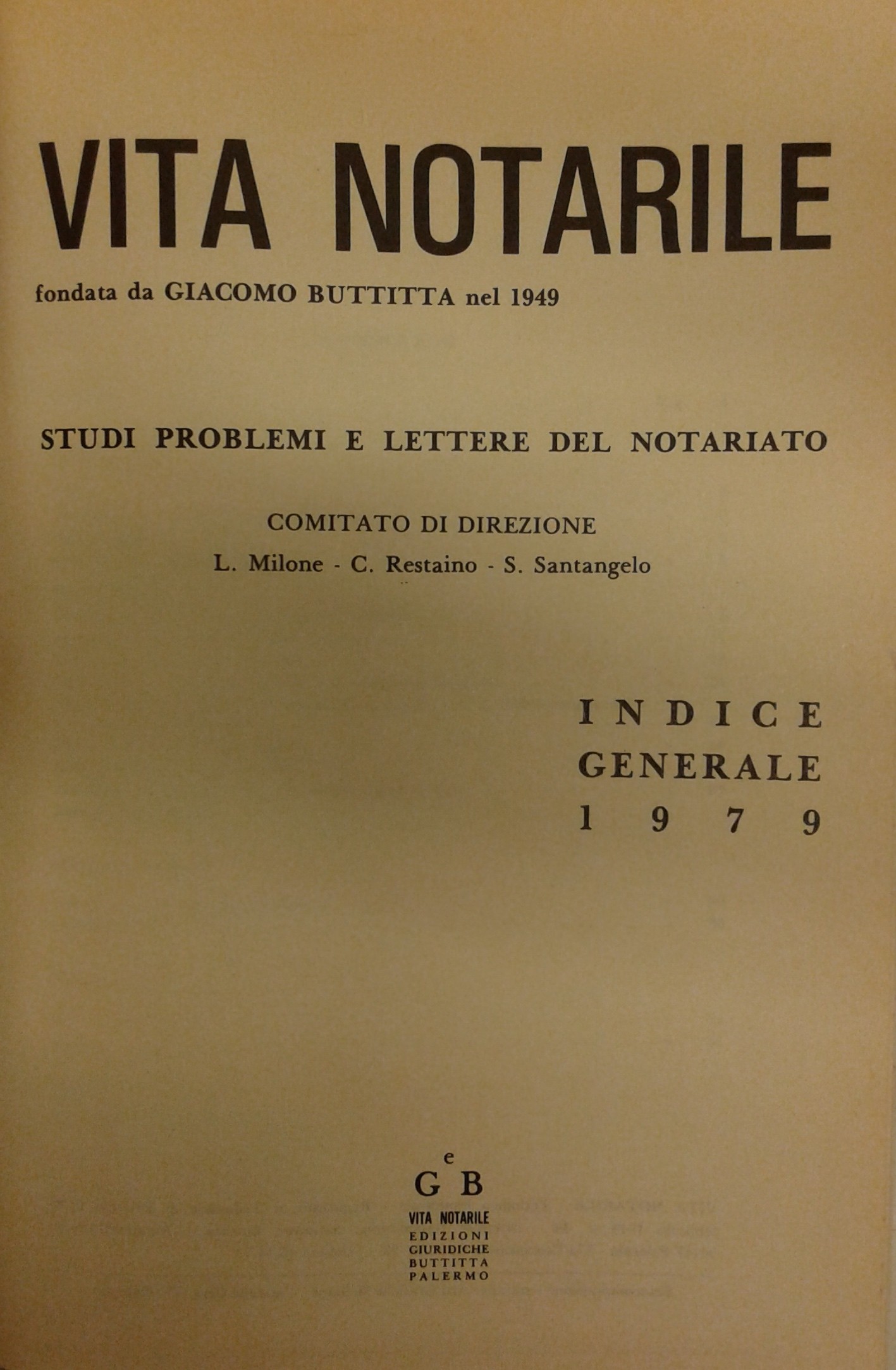 Vita Notarile. Studi problemi e lettere del notariato
