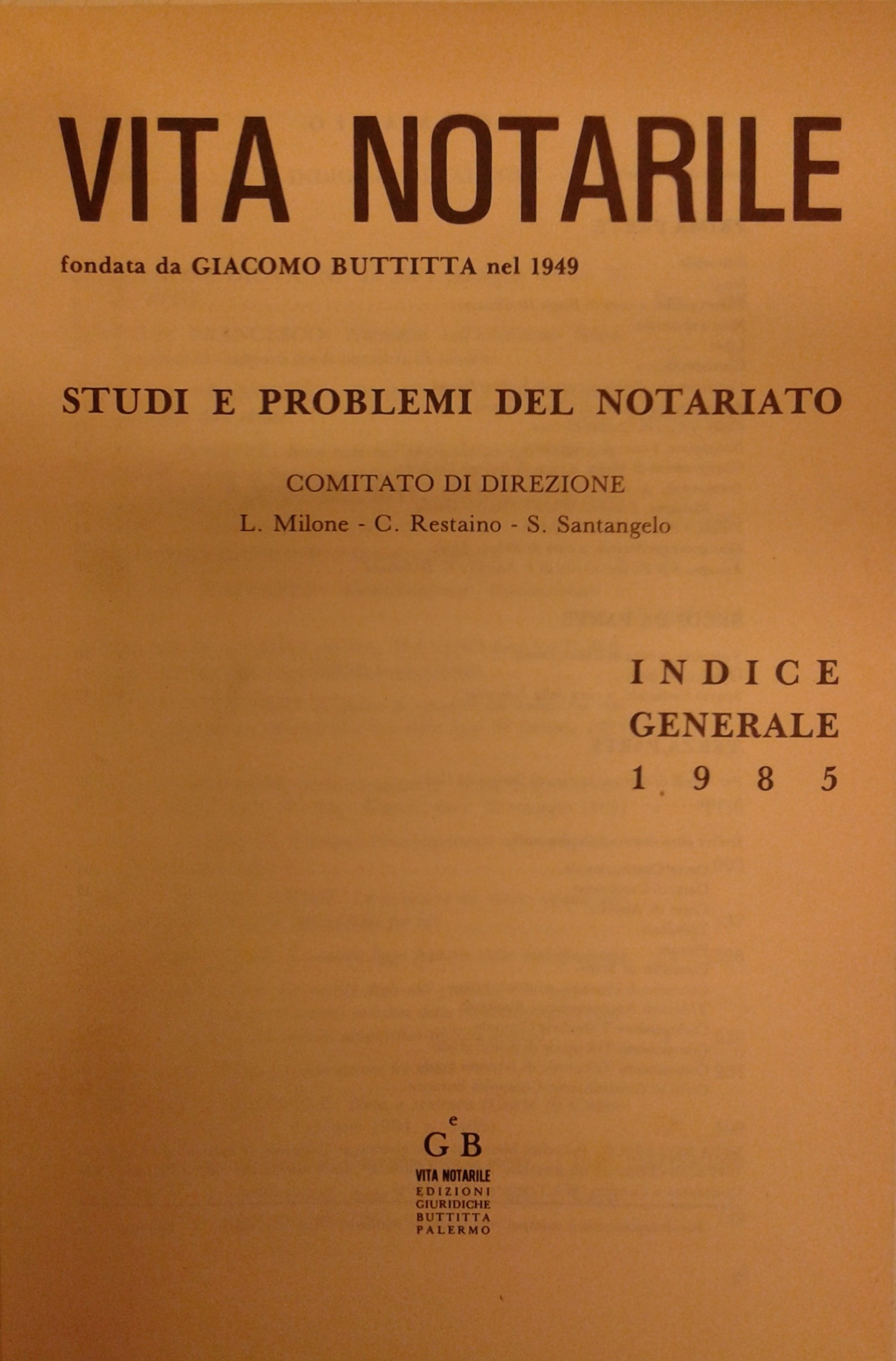 Vita Notarile. Studi problemi e lettere del notariato