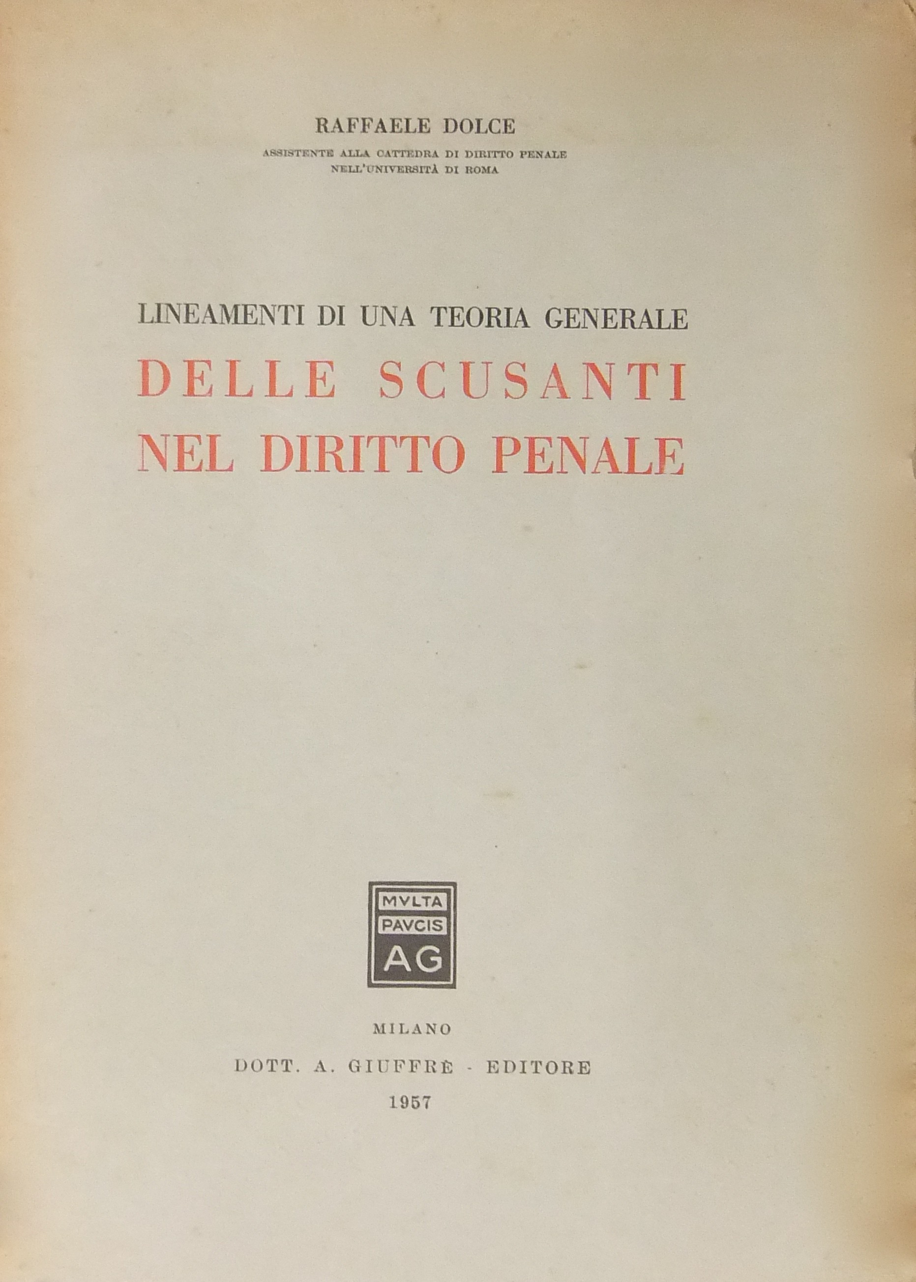 Lineamenti di una teoria generale delle scusanti 