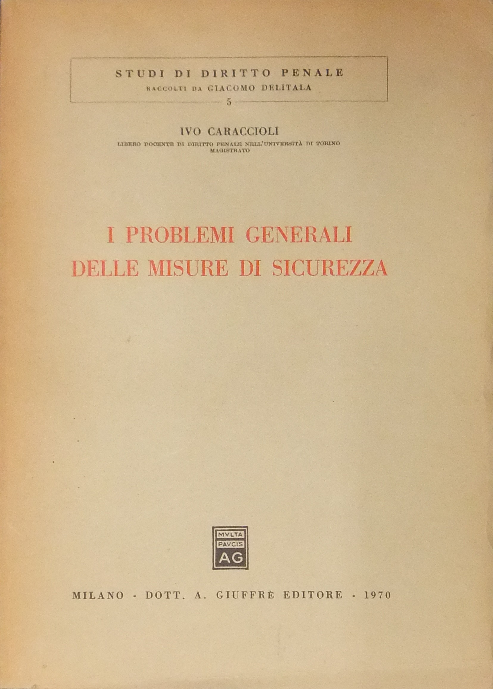 I problemi generali delle misure di sicurezza