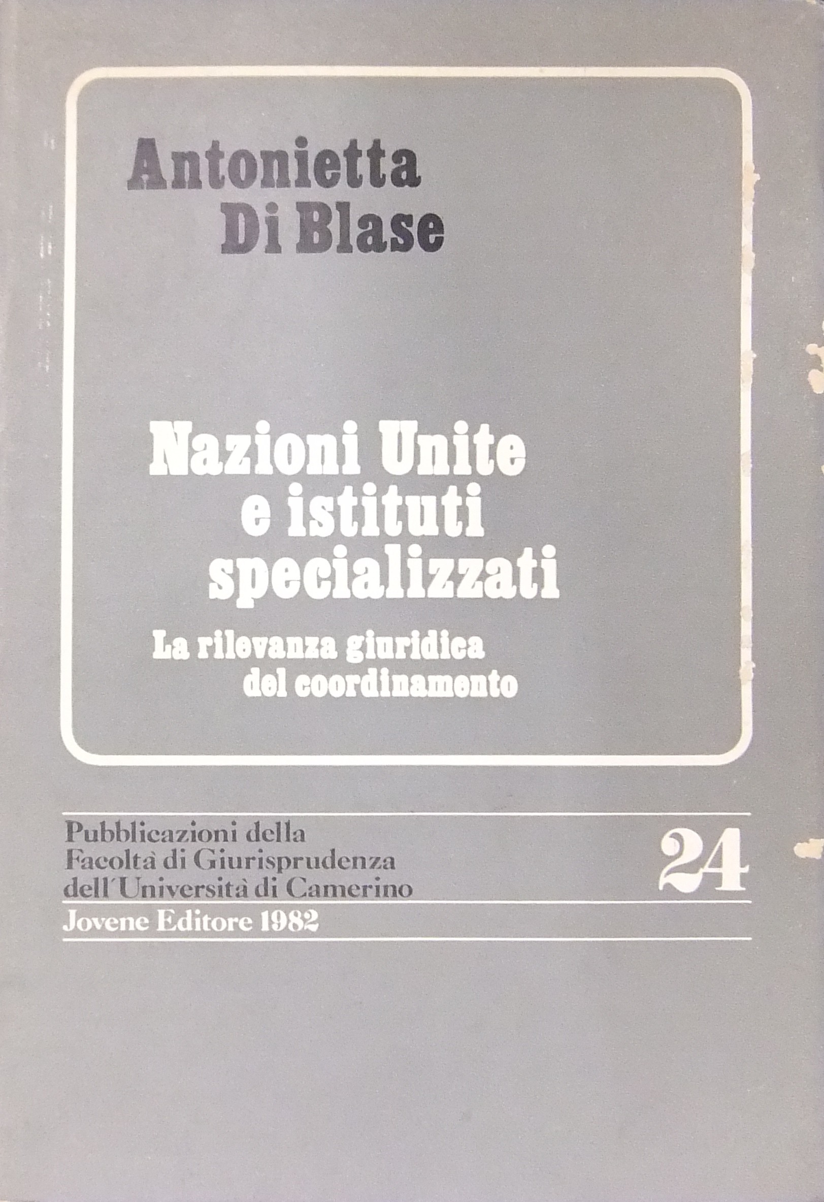Nazioni Unite e istituti specializzati.