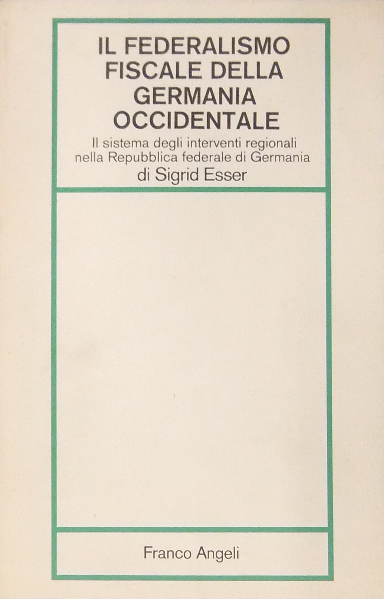 Il federalismo fiscale della Germania occidentale.