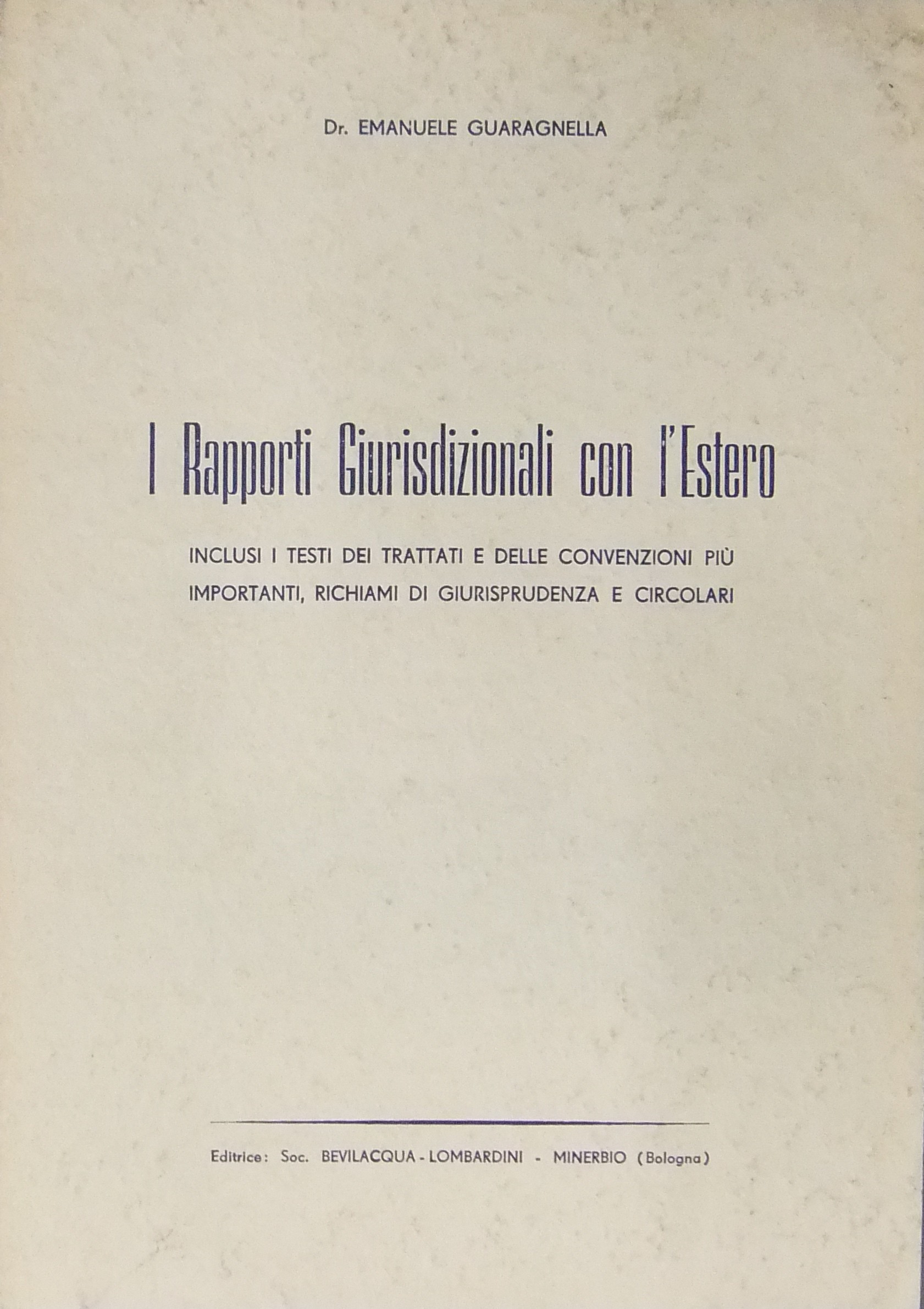 I rapporti giurisdizionali con l'estero. 