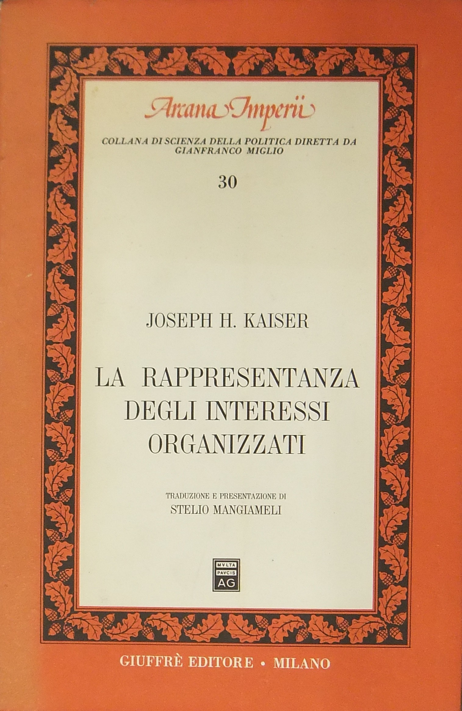 La rappresentanza degli interessi organizzati.