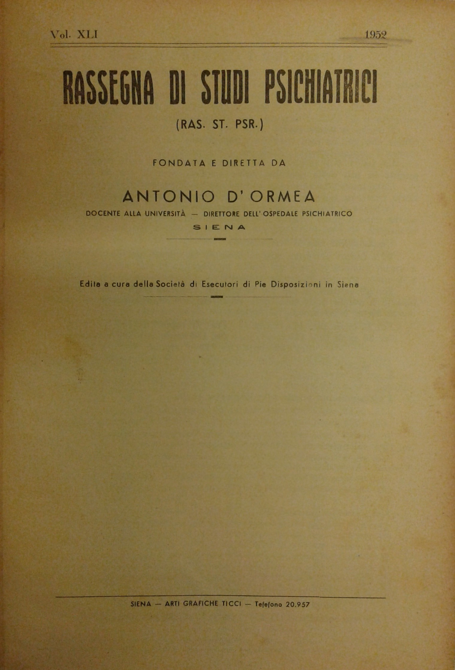 Rassegna di studi psichiatrici. Diretta da Antonio D'Ormea.