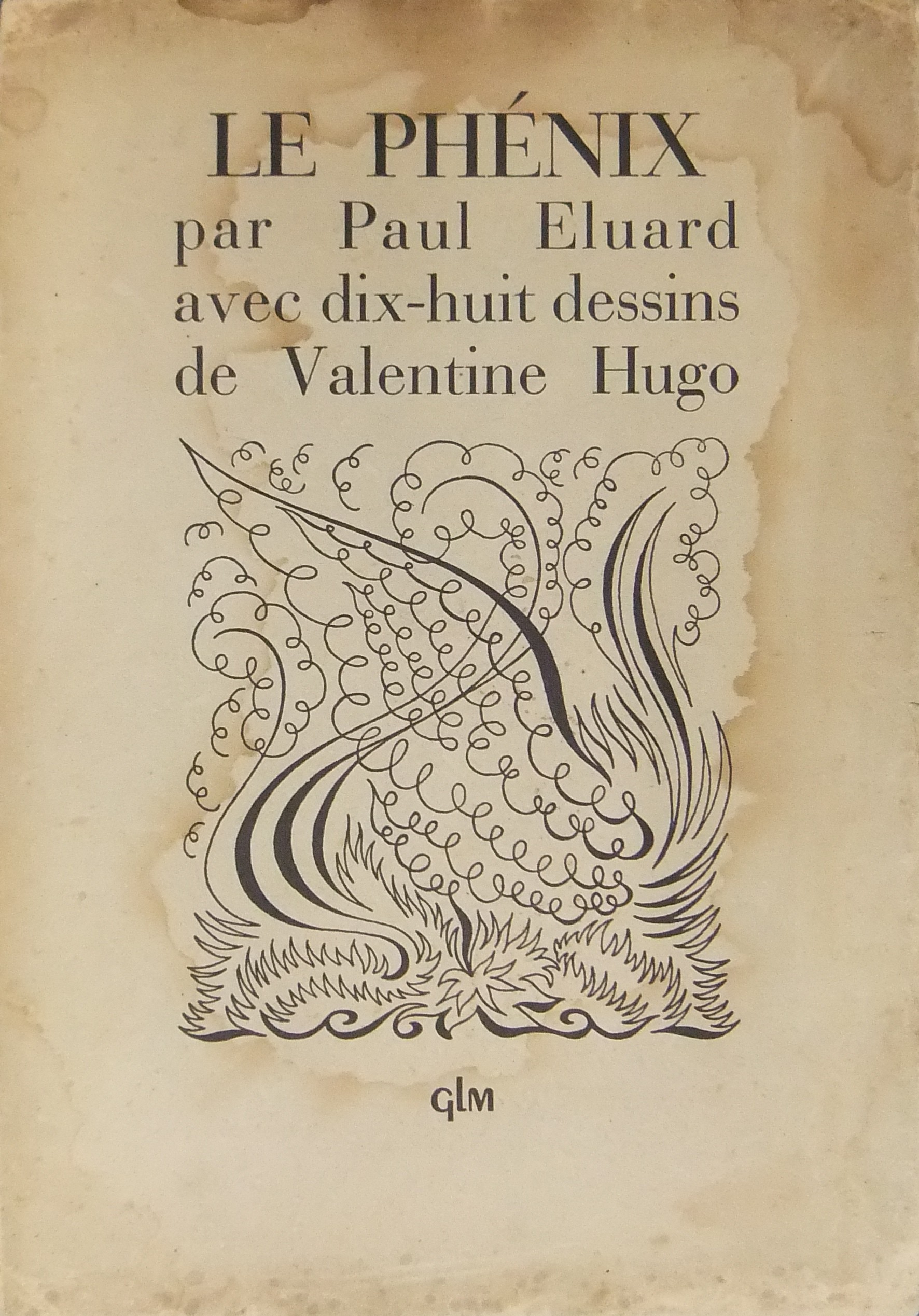 Le Phénix. Avec dix-huit dessins de Valentine Hugo.