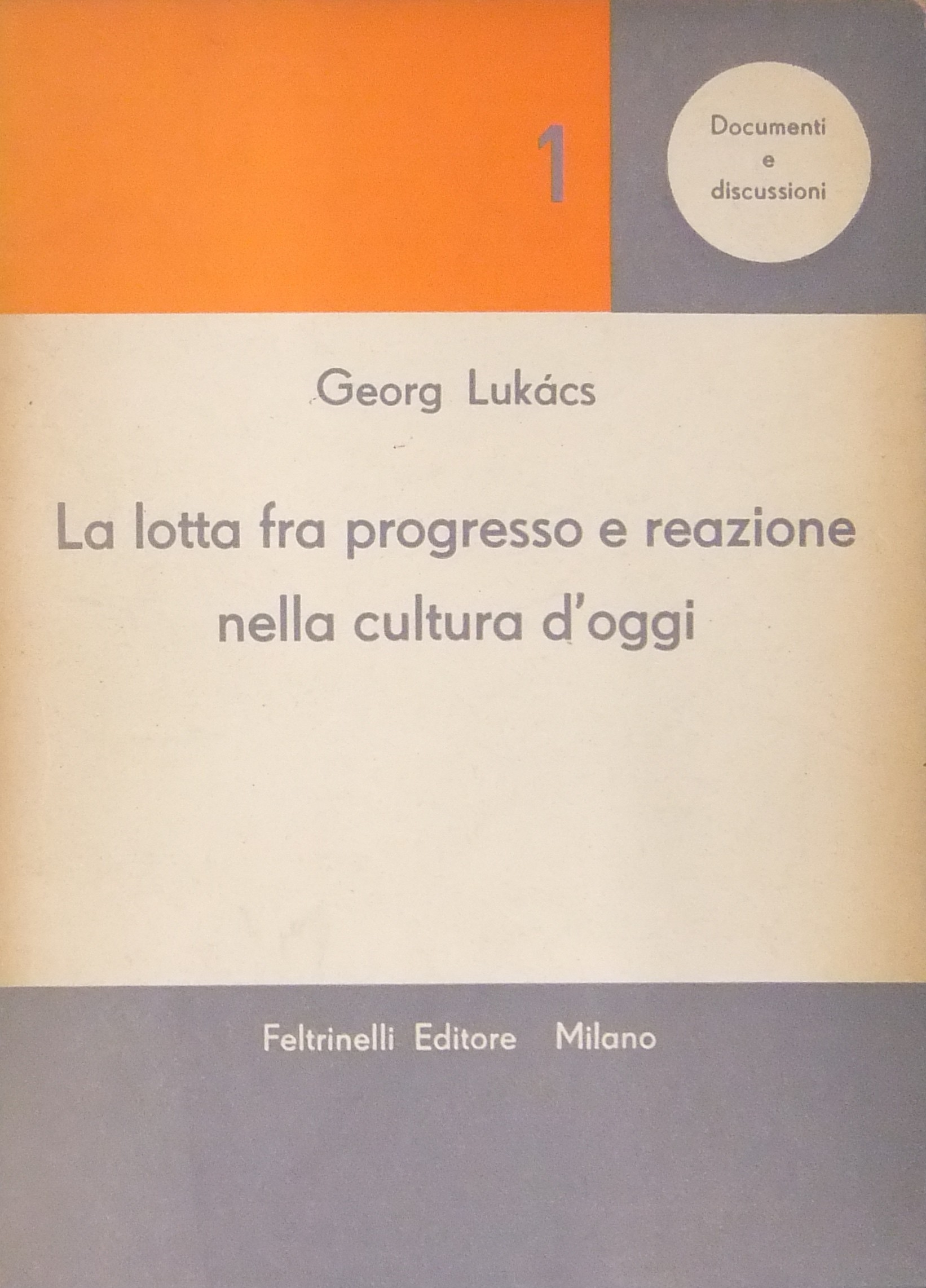 La lotta fra progresso e reazione nella cultura d'oggi
