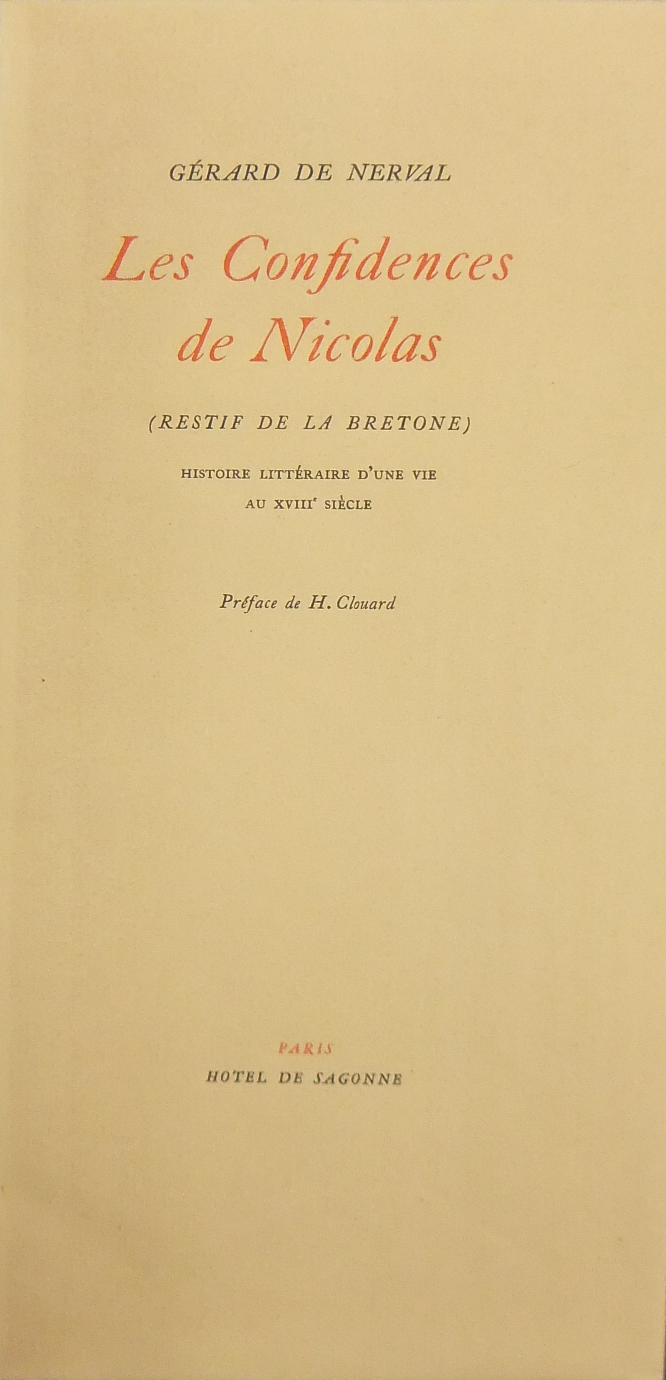 Les Confidences de Nicolas (Restif de la Bretone). 