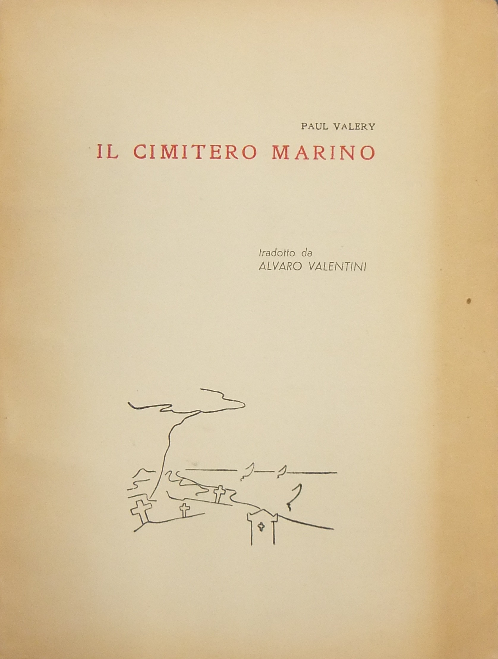 Il cimitero marino - Il meriggio di un fauno. 