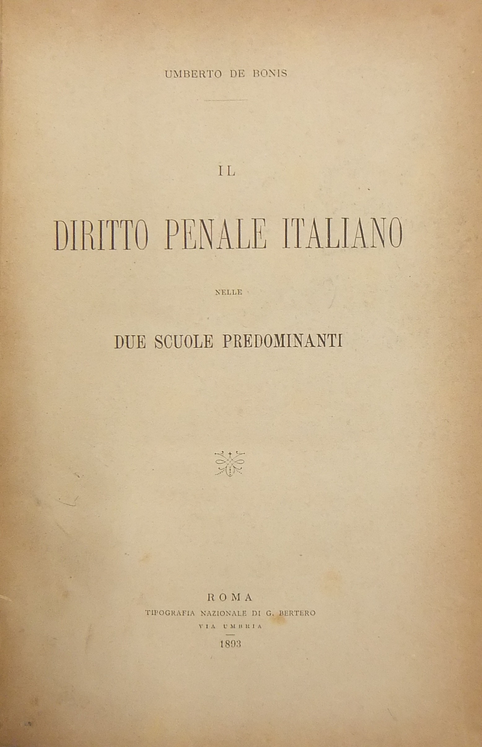 Il diritto penale italiano nelle due scuole predominanti