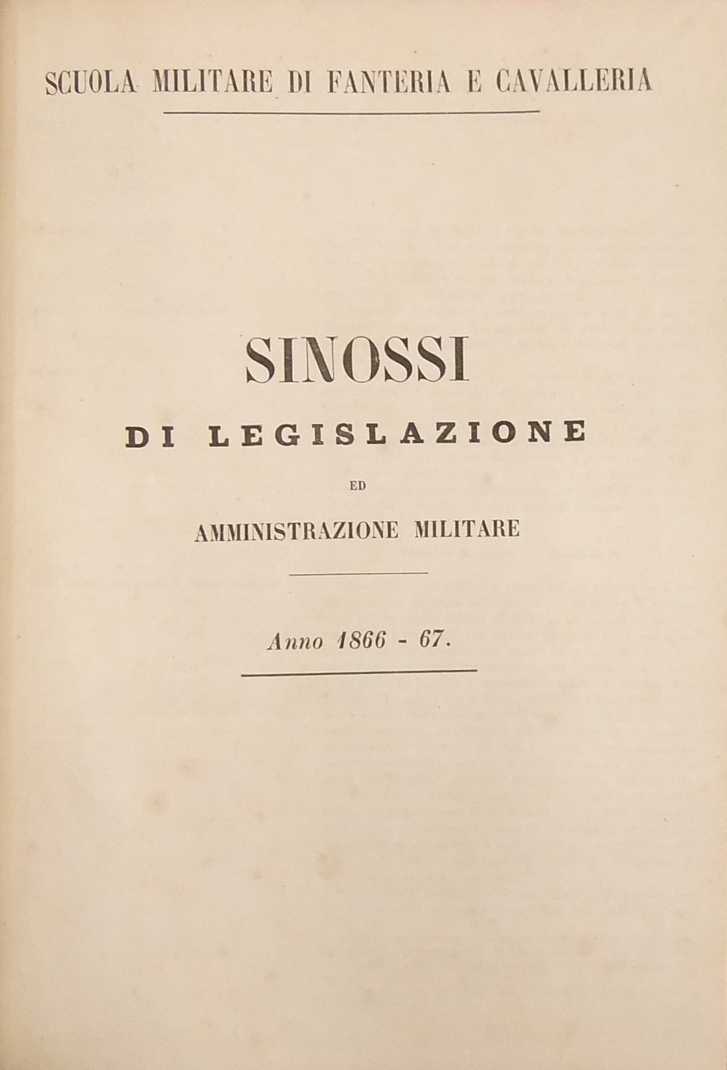 Sinossi di legislazione ed amministrazione militare. Anno 1866-67 