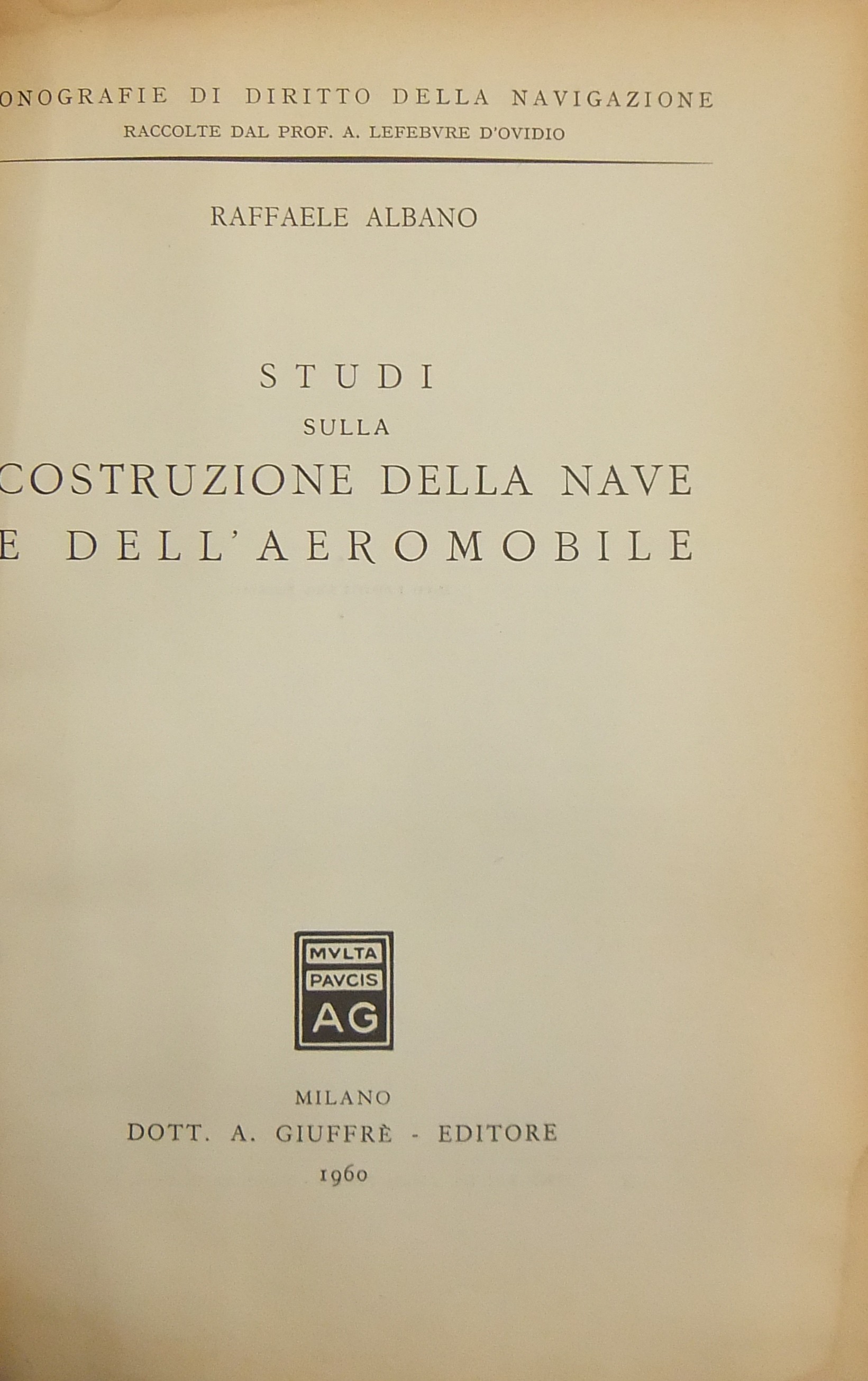 Studi sulla costruzione della nave e dell'aeromobile