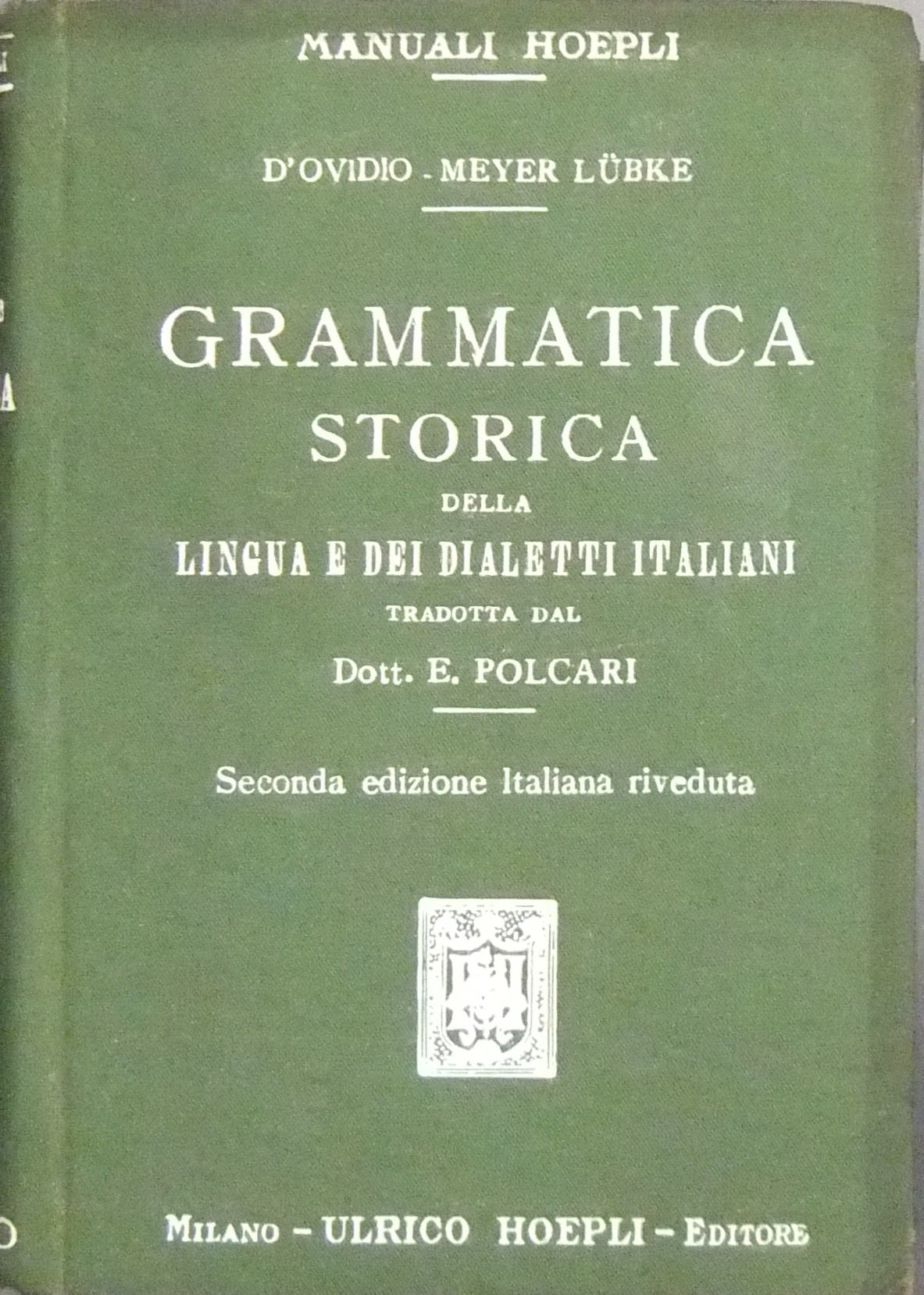 Grammatica storica della lingua e dei dialetti italiani