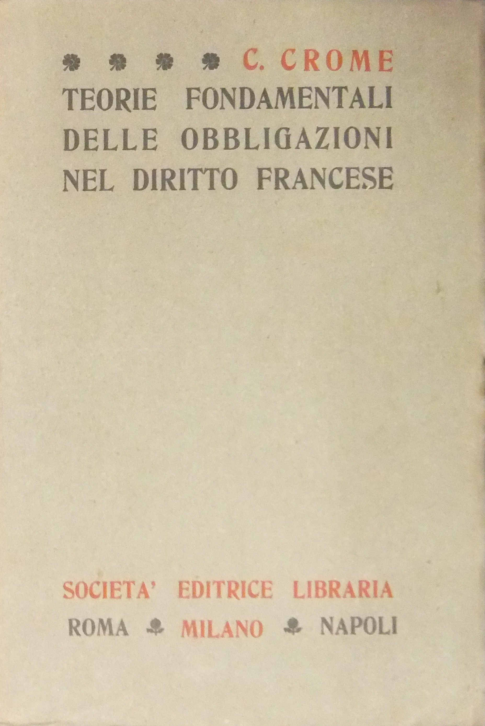 Teorie fondamentali delle obbligazioni nel diritto francese.