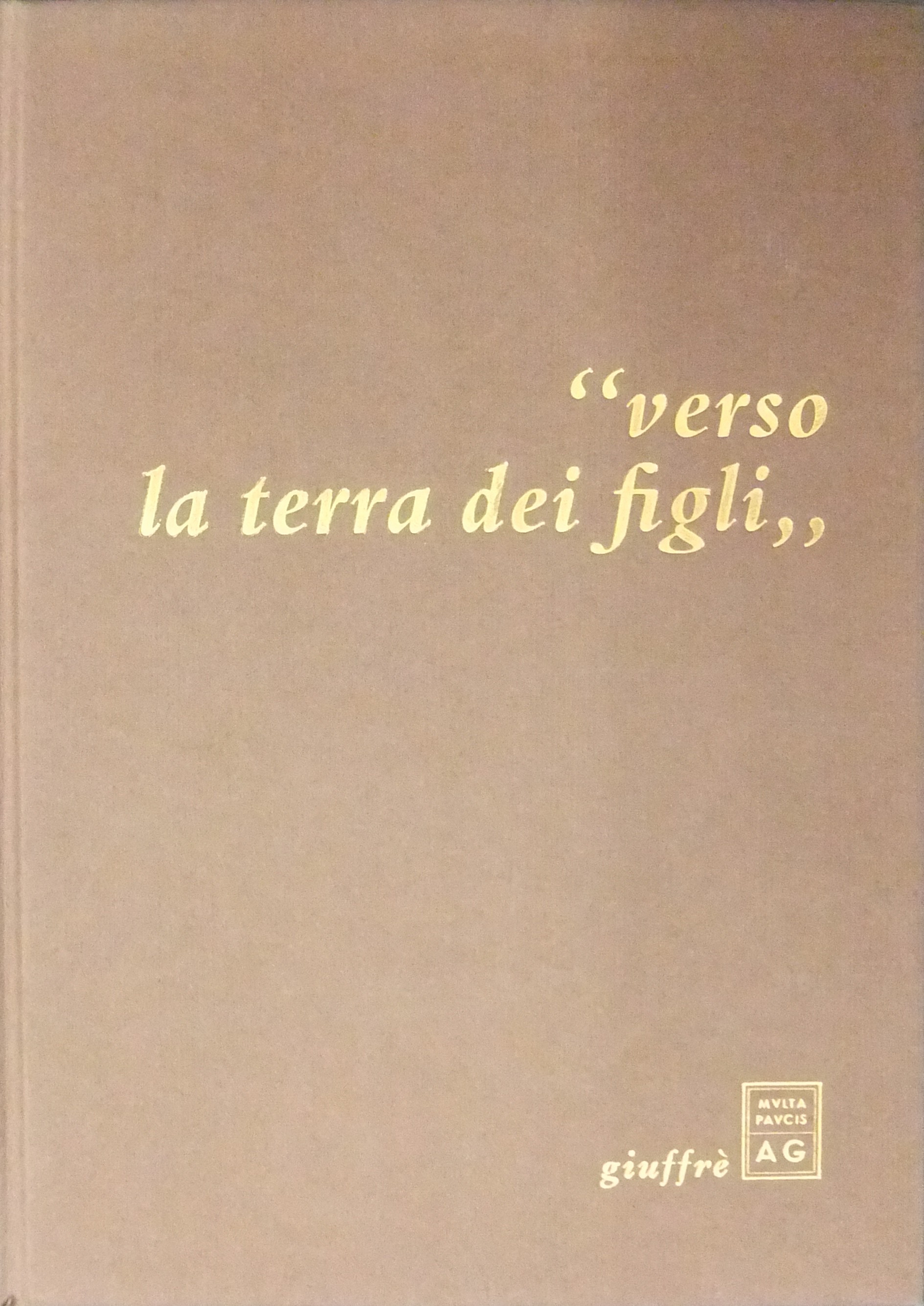 Verso la terra dei figli