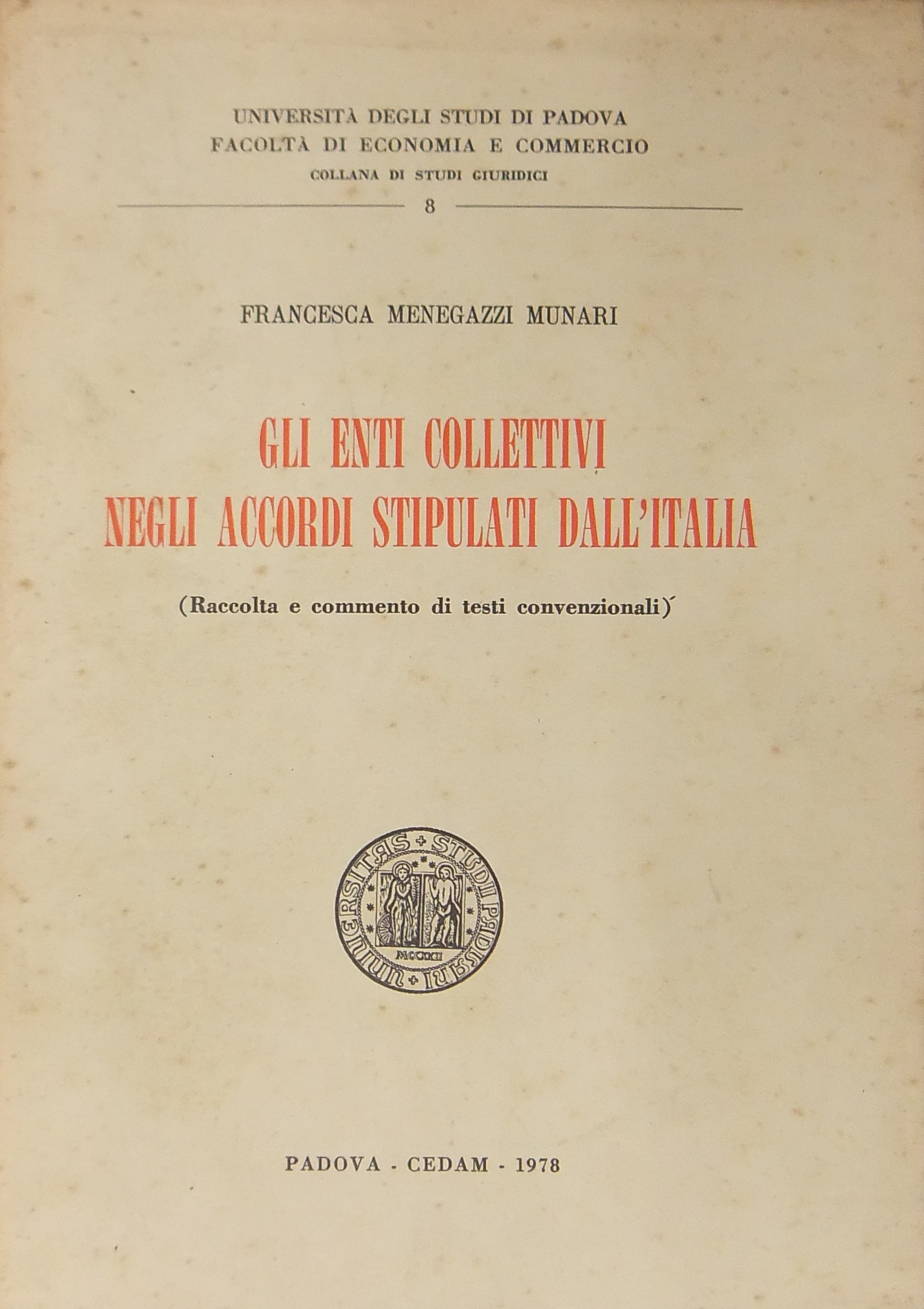 Gli enti collettivi negli accordi stipulati dall'Italia.