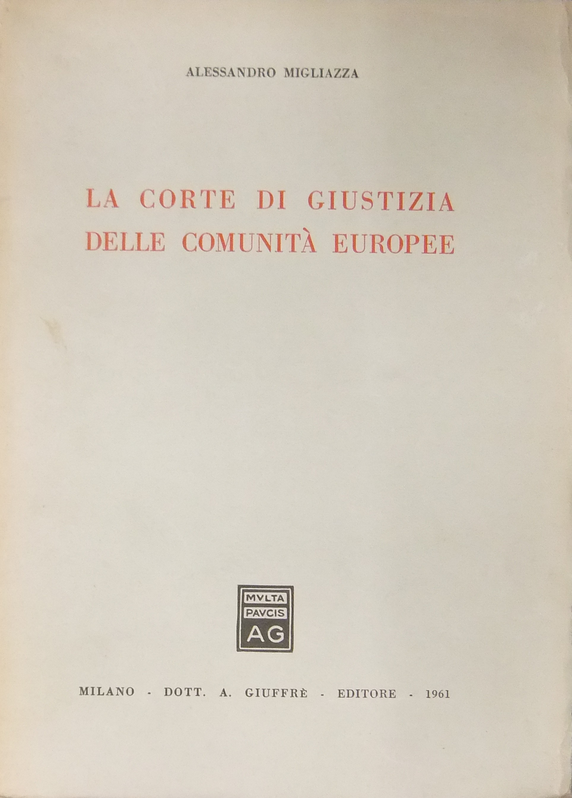 La Corte di giustizia delle Comunità europee