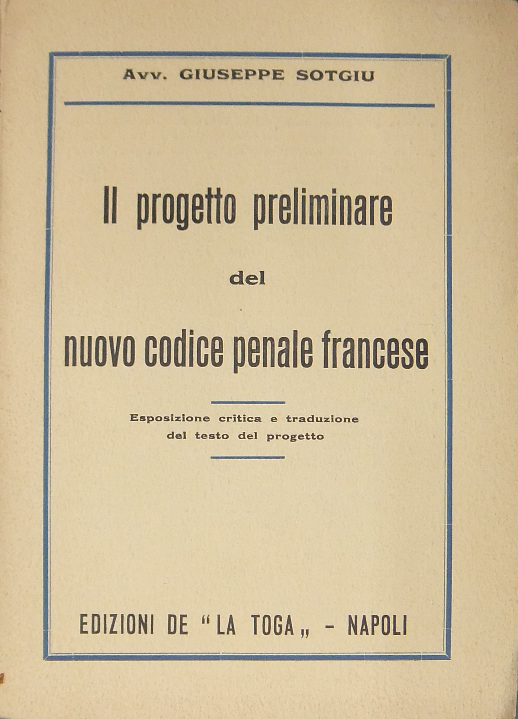 Il progetto preliminare del nuovo codice penale francese.