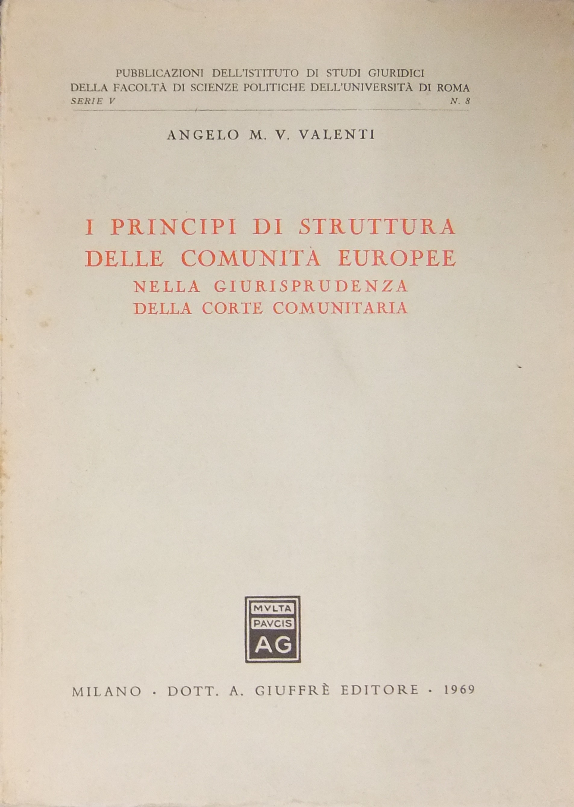 I principi di struttura delle Comunità Europee
