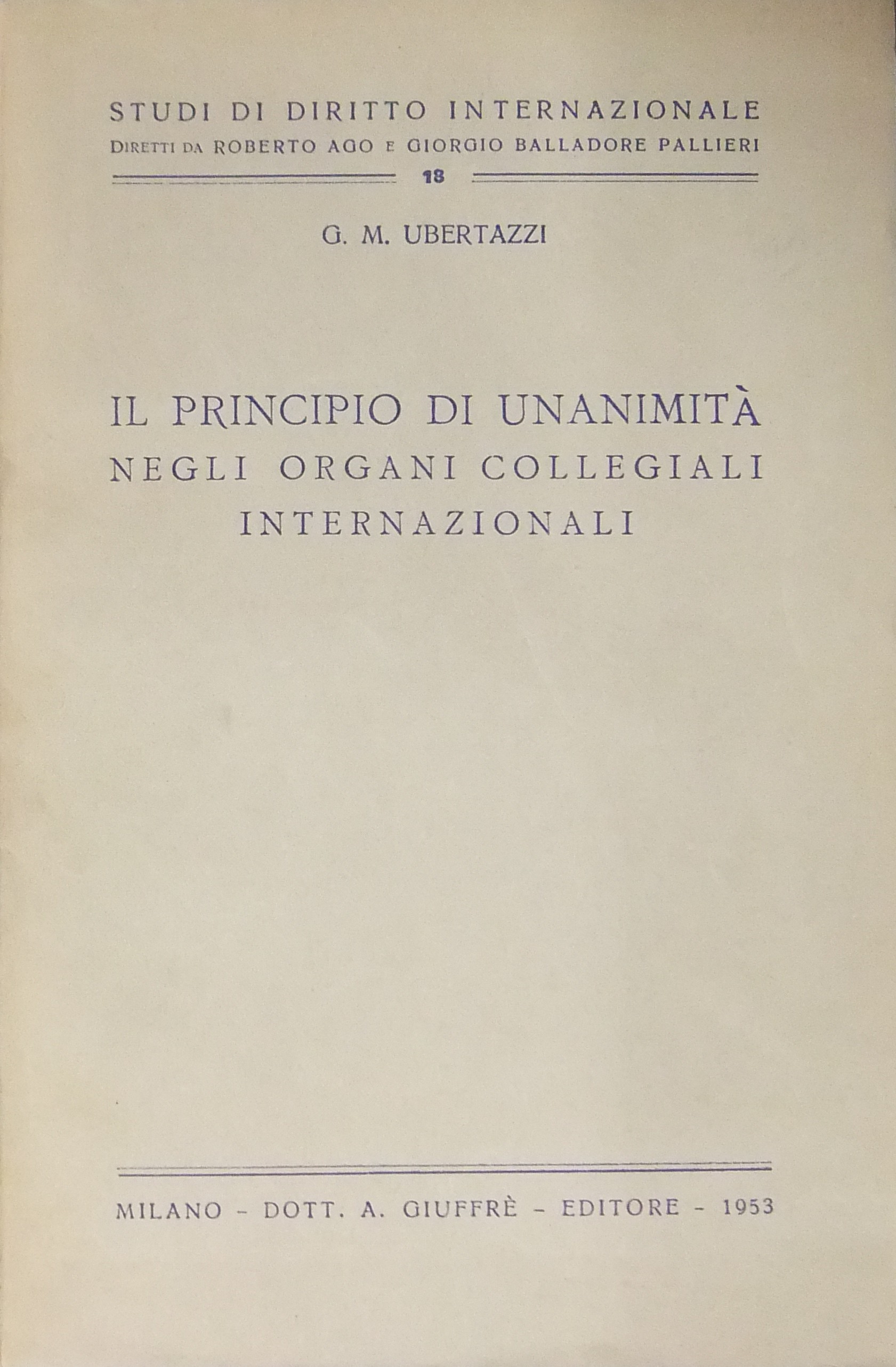 Il principio di unanimità negli organi collegiali internazionali