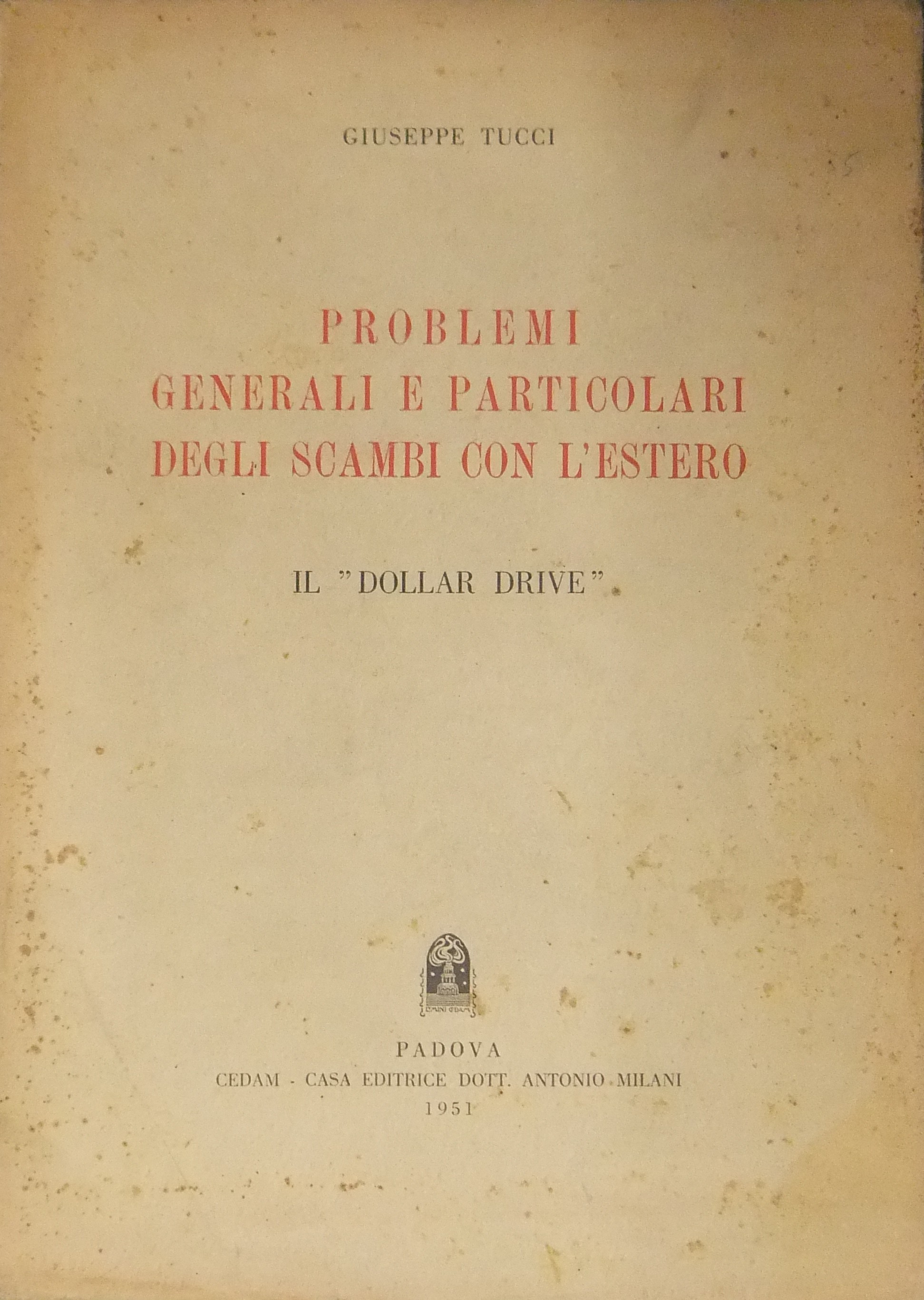 Problemi generali e particolari degli scambi con l'estero.