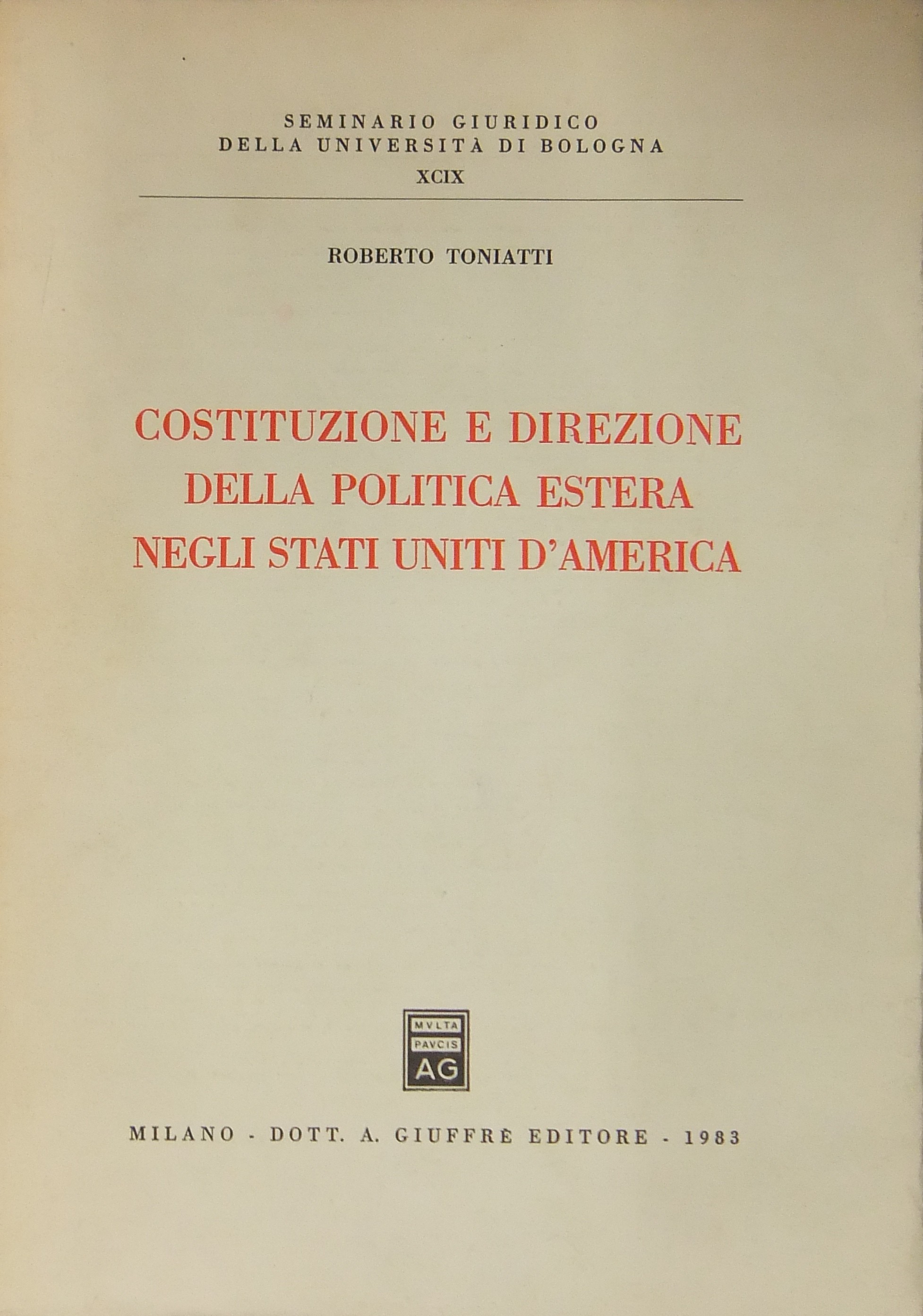 Costituzione e direzione della politica estera negli Stati Uniti d?merica