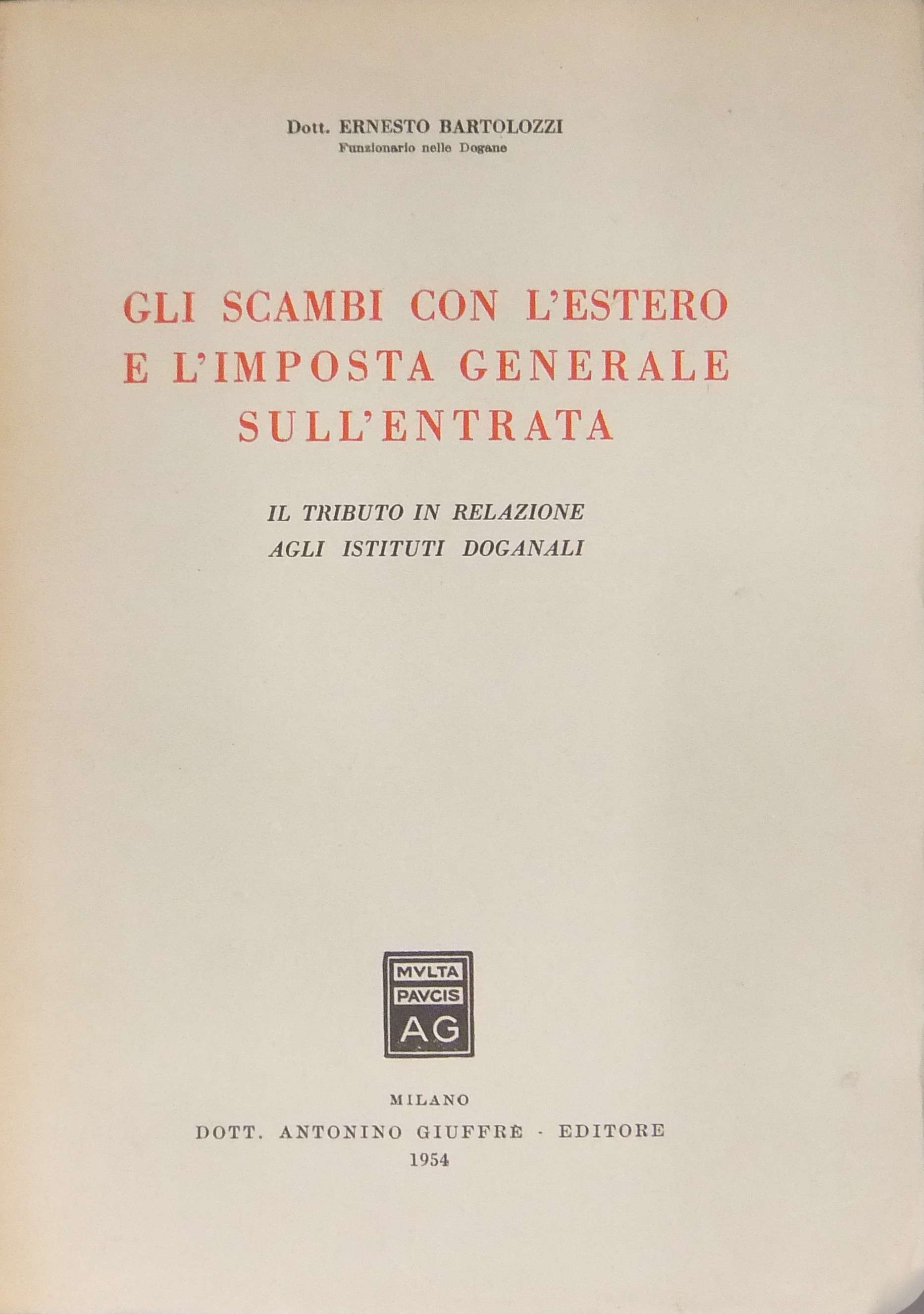 Gli scambi con l'estero e l'imposta generale sull'entrata.