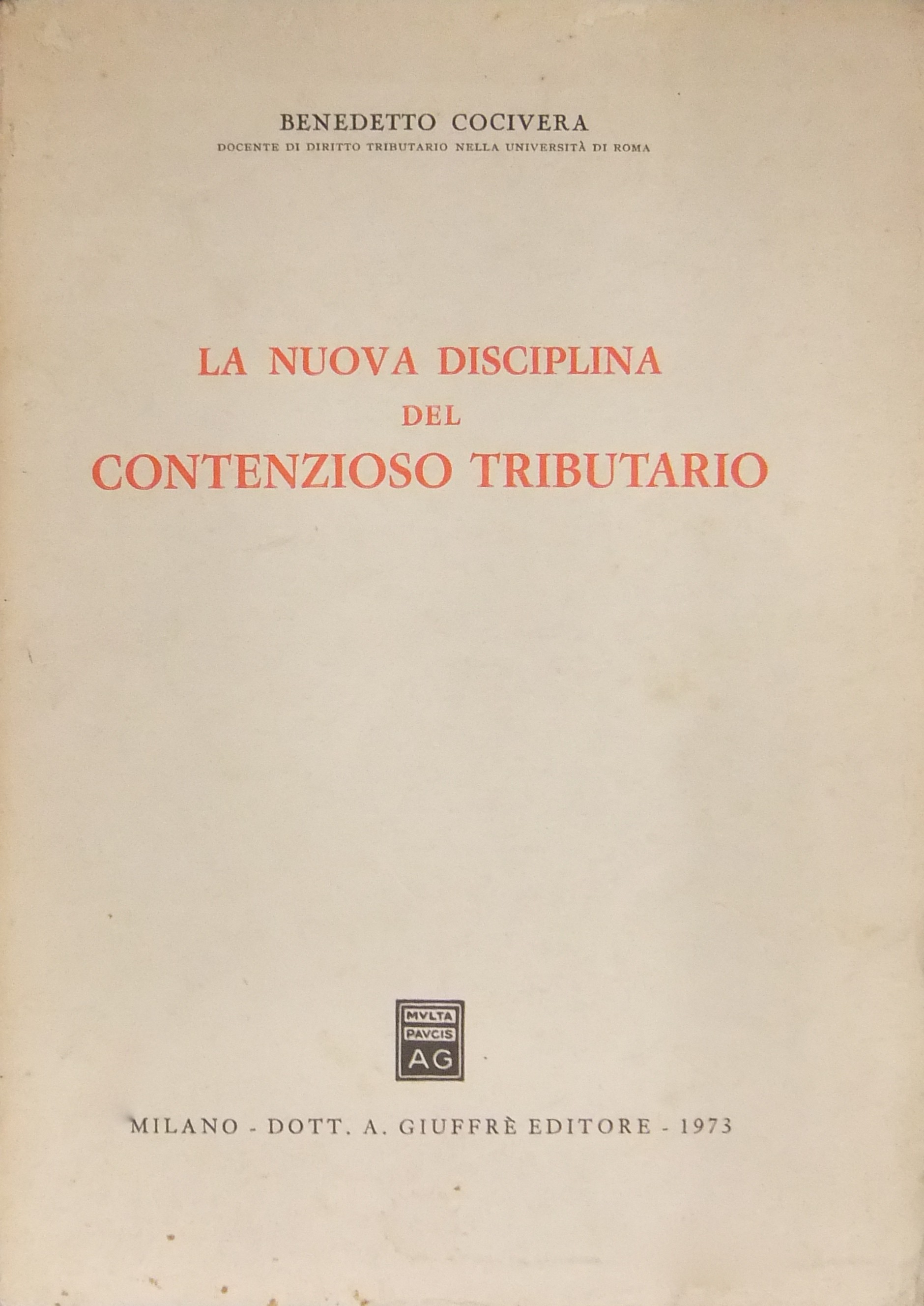 La nuova disciplina del contenzioso tributario