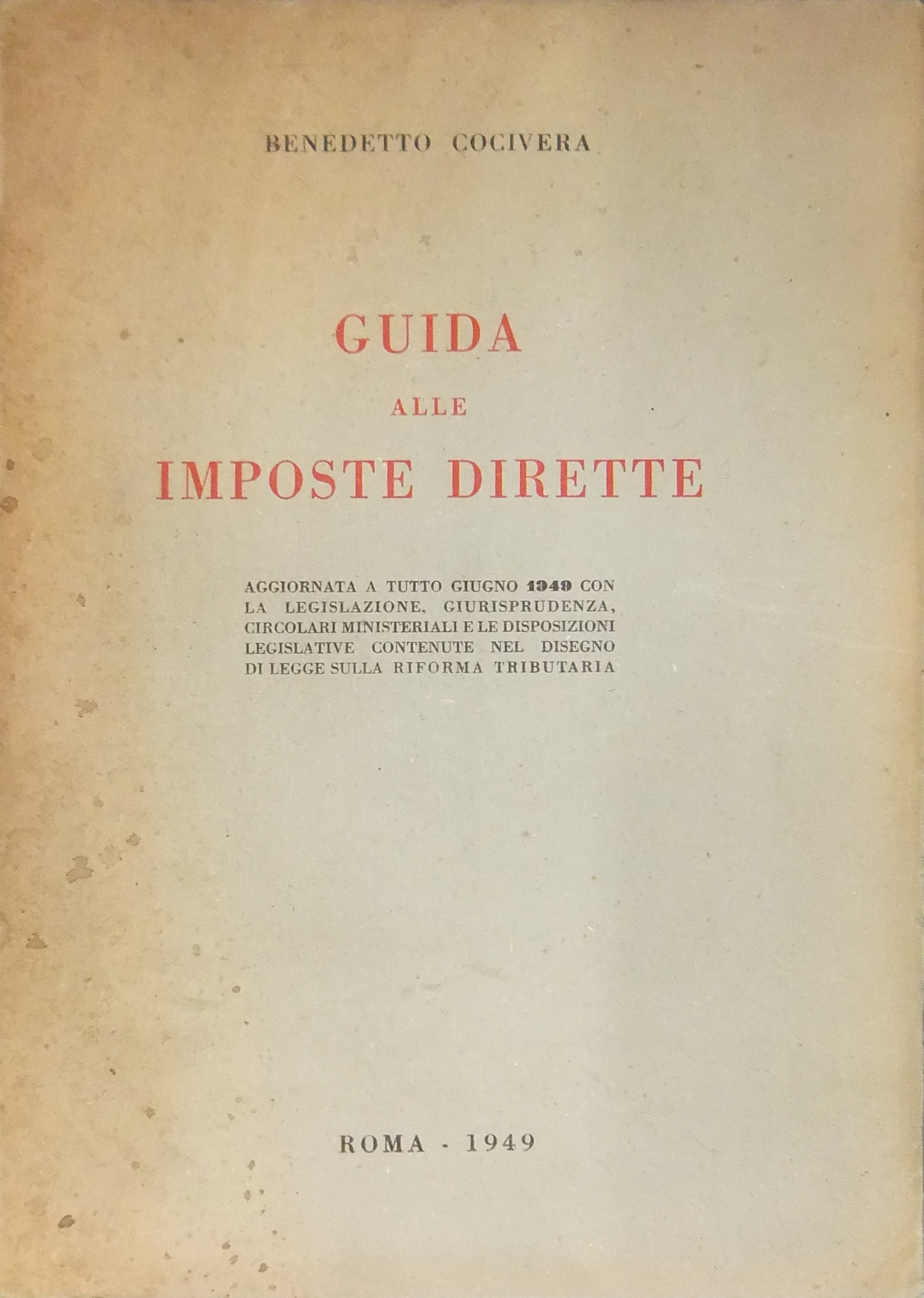 Guida alle imposte dirette. Aggiornata a tutto il