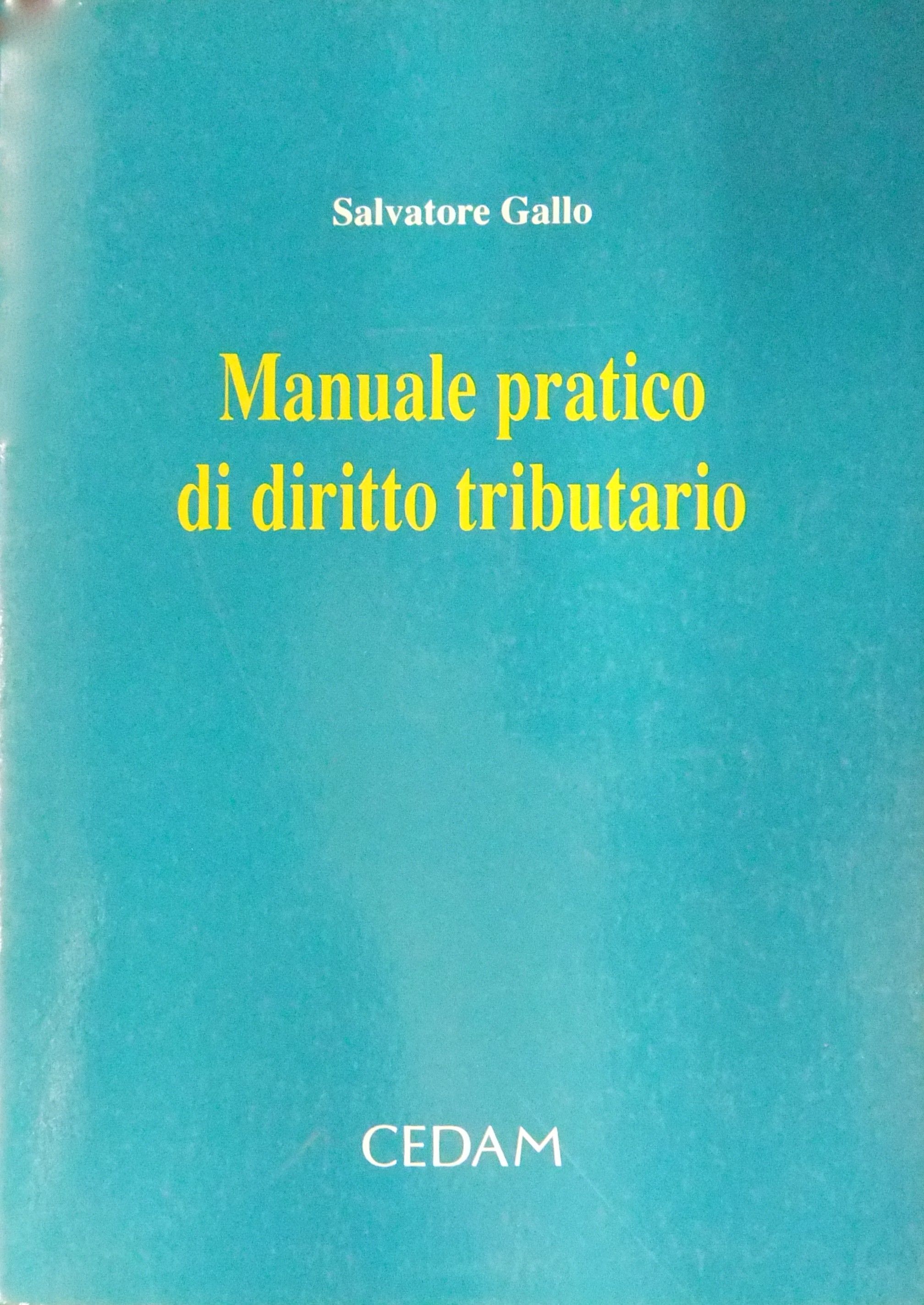 Manuale pratico di diritto tributario