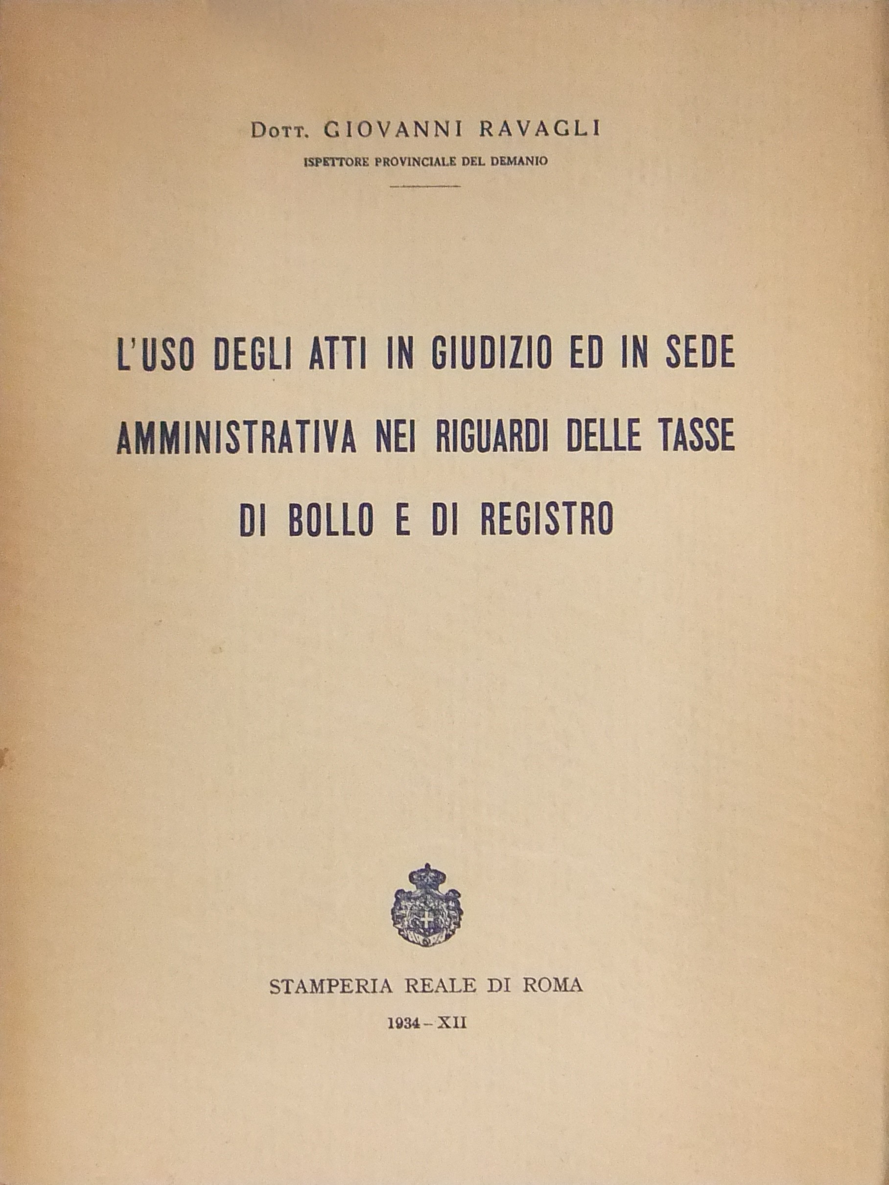 L'uso degli atti in giudizio ed in sede amministrativa