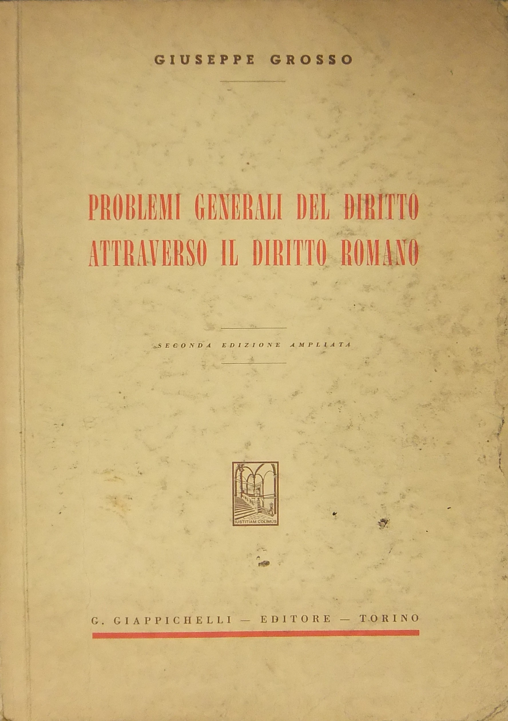 Problemi generali del diritto attraverso il diritto romano