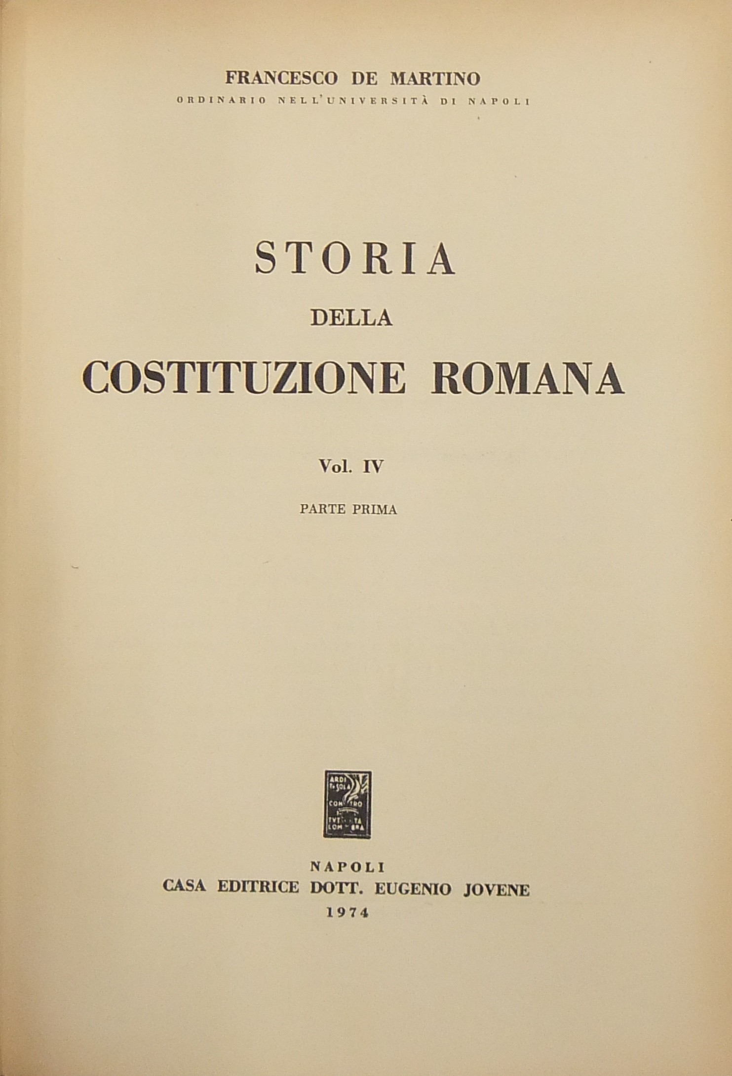 Storia della Costituzione romana. Vol. IV parte prima