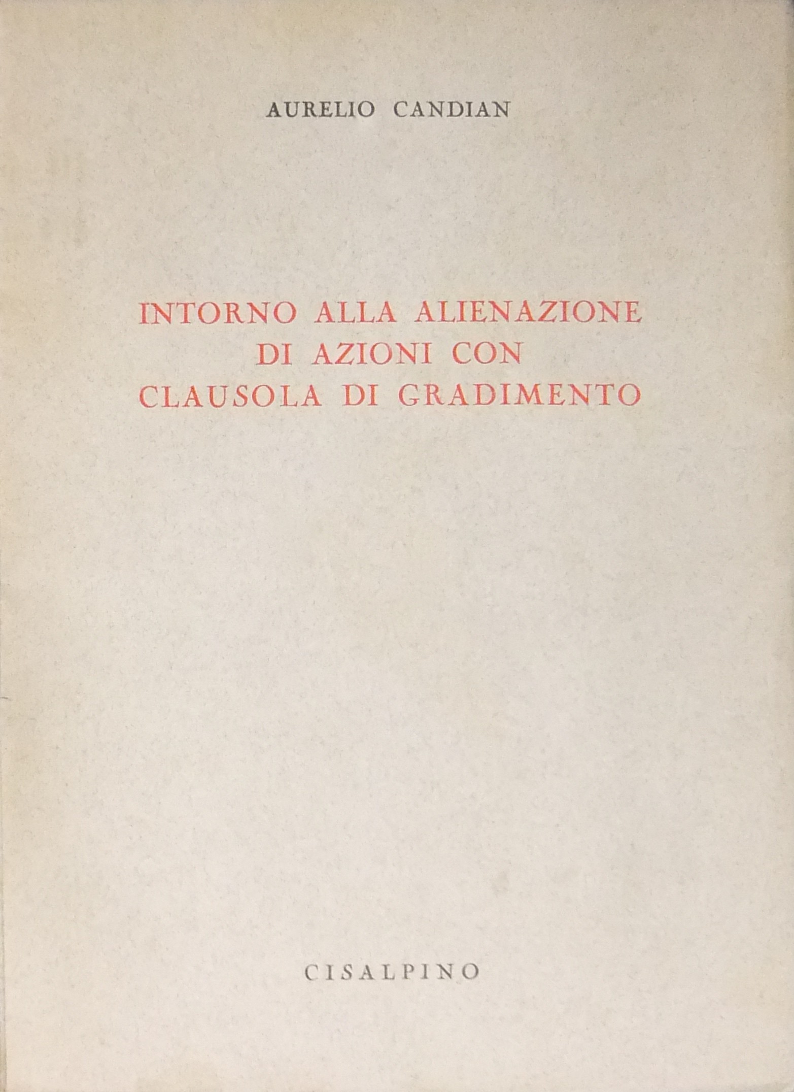Intorno alla alienazione di azioni con clausola di gradimento