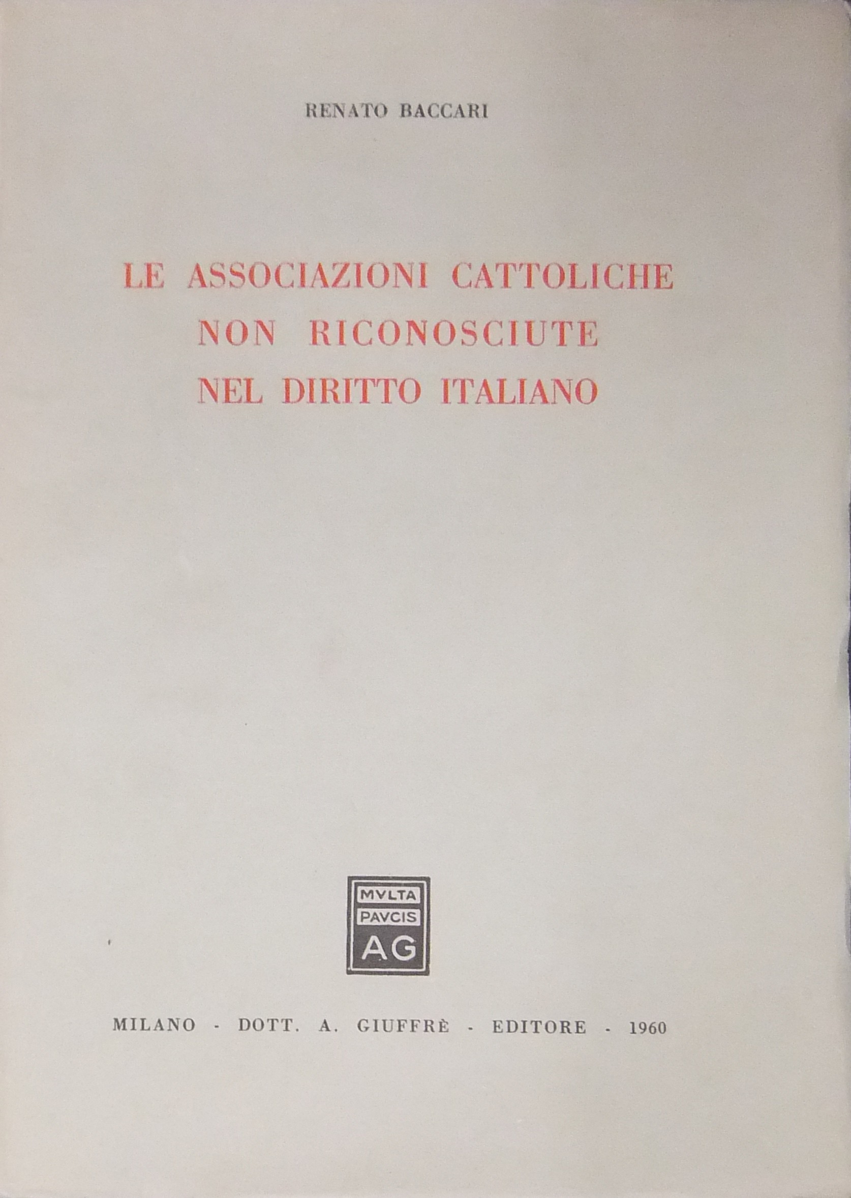 Le associazioni cattoliche non riconosciute nel diritto italiano