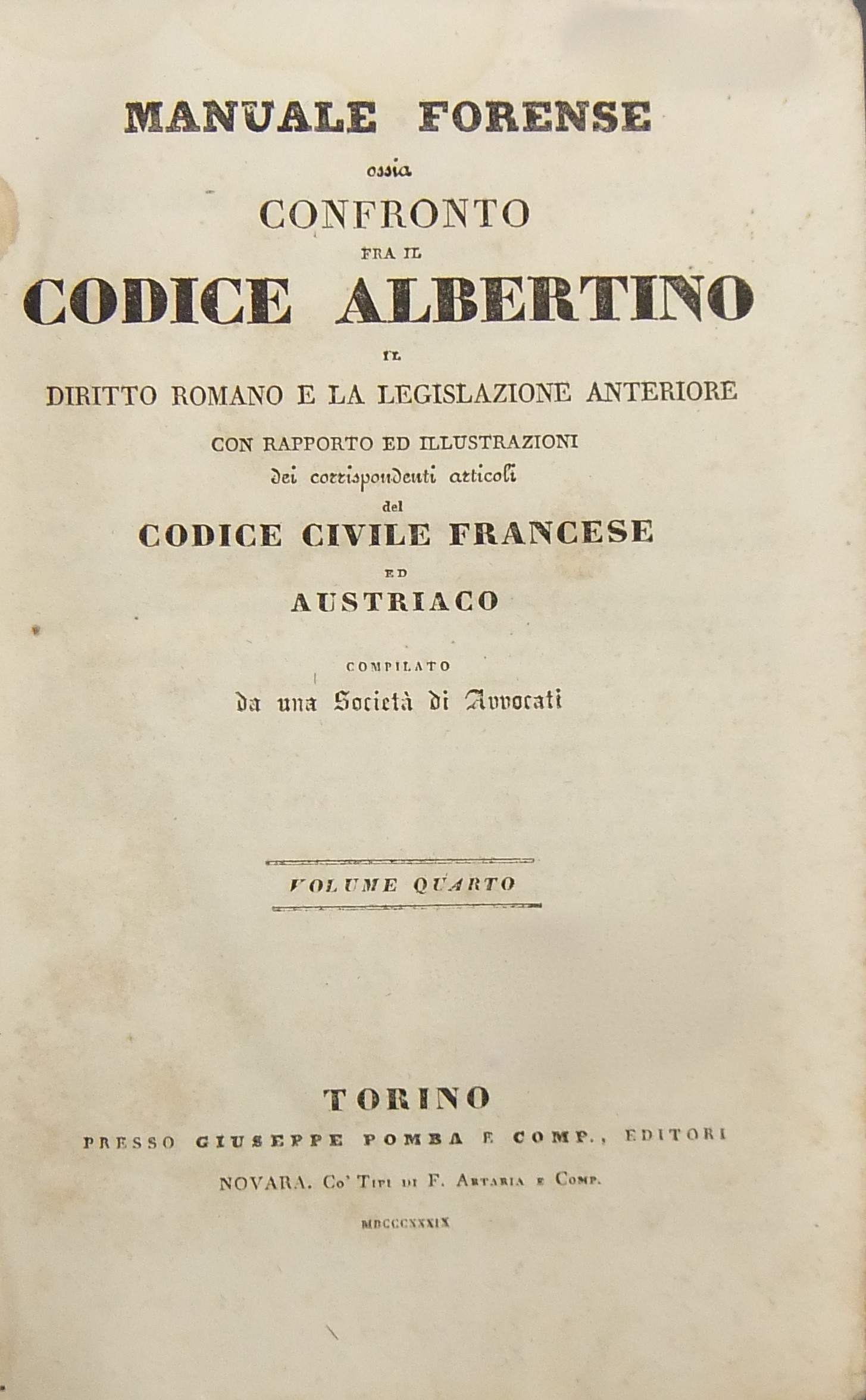 Manuale forense ossia confronto fra il Codice Albertino il diritto romano