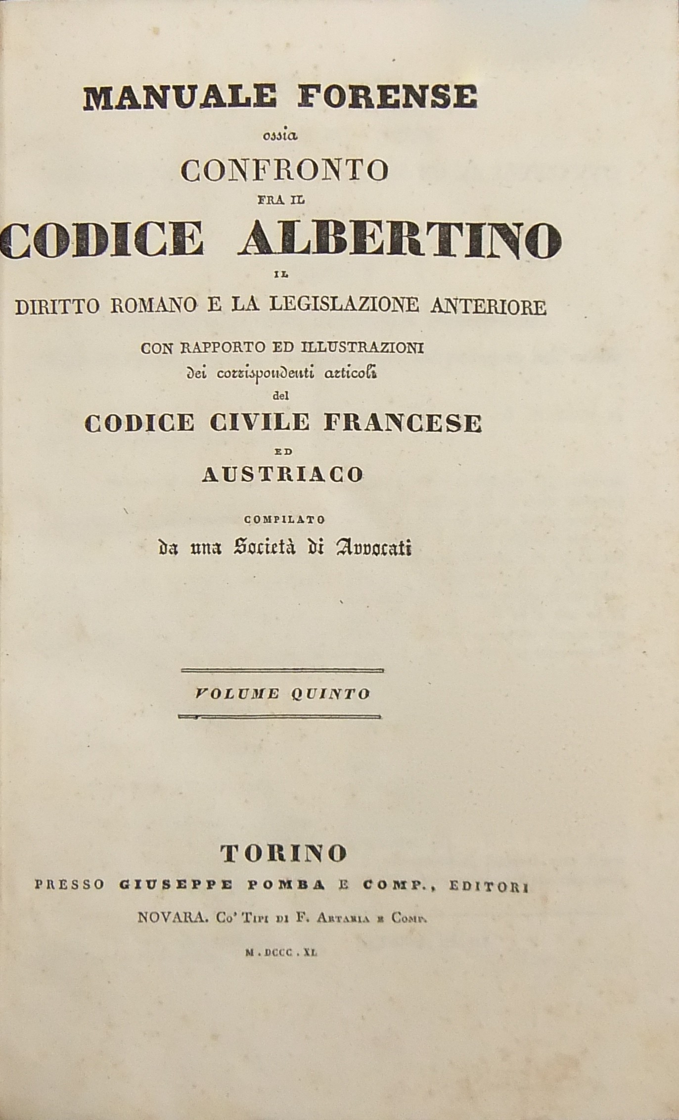 Manuale forense ossia confronto fra il Codice Albertino il diritto romano