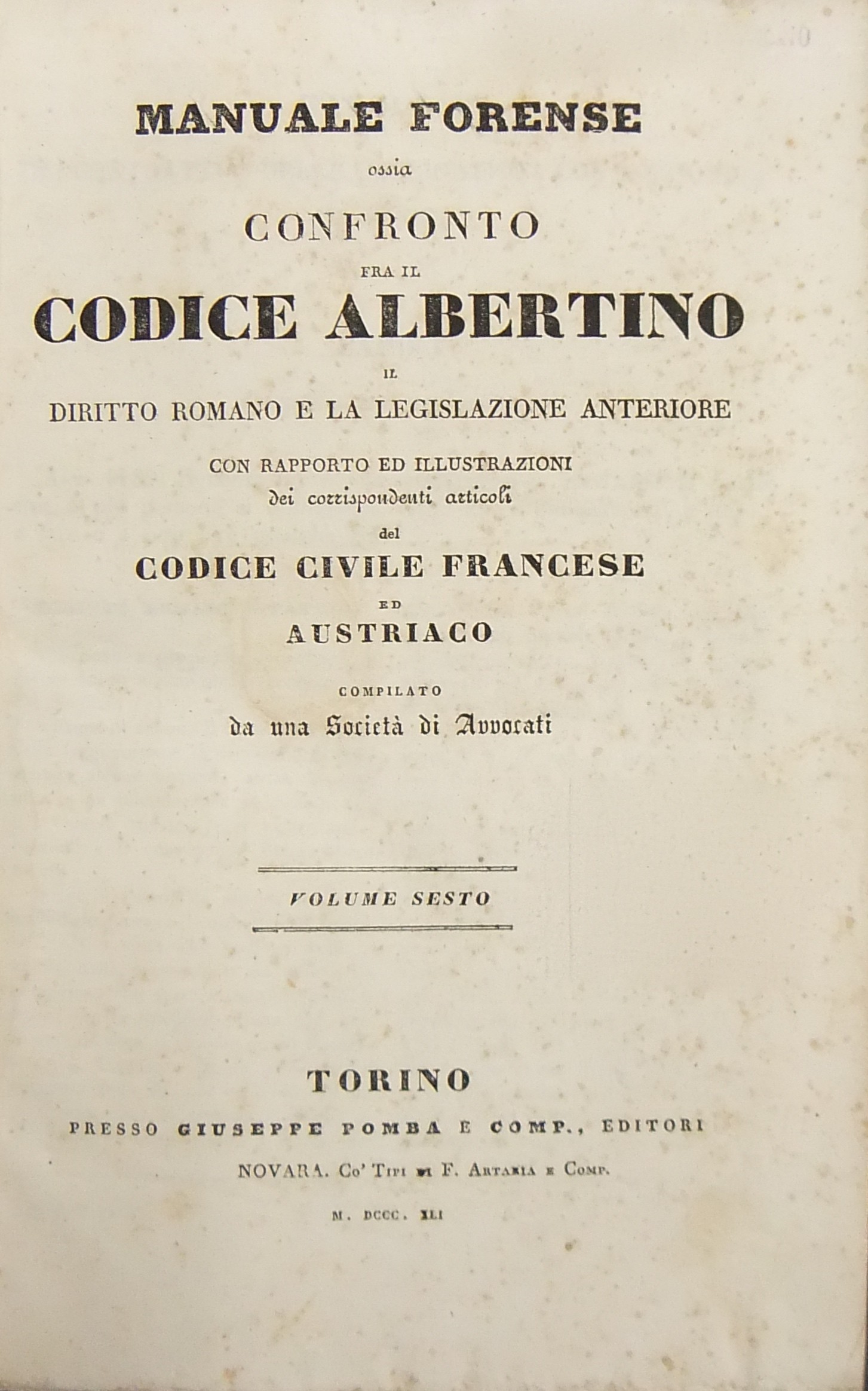 Manuale forense ossia confronto fra il Codice Albertino il diritto romano