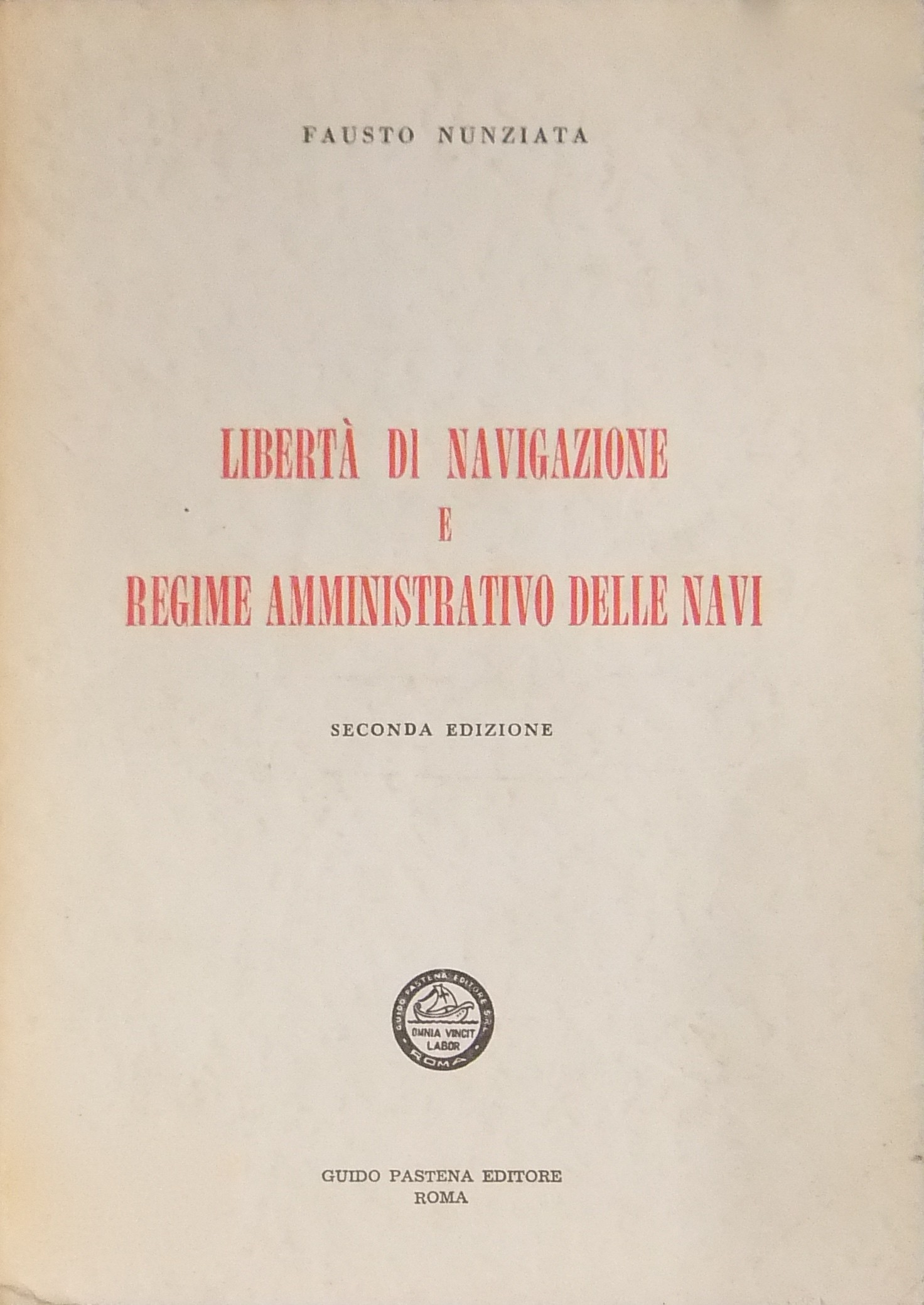 Libertà di navigazione e regime amministrativo delle navi