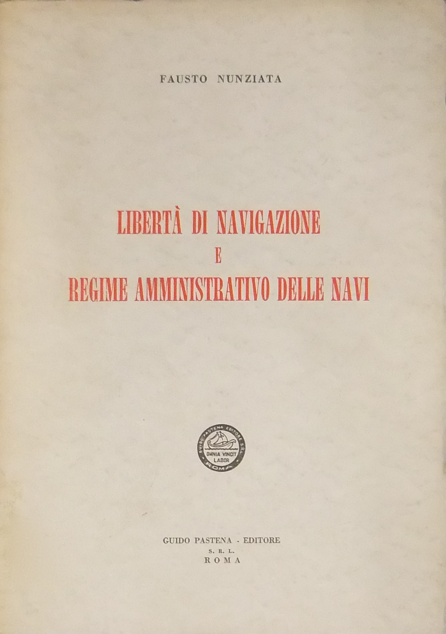 Libertà di navigazione e regime amministrativo delle navi