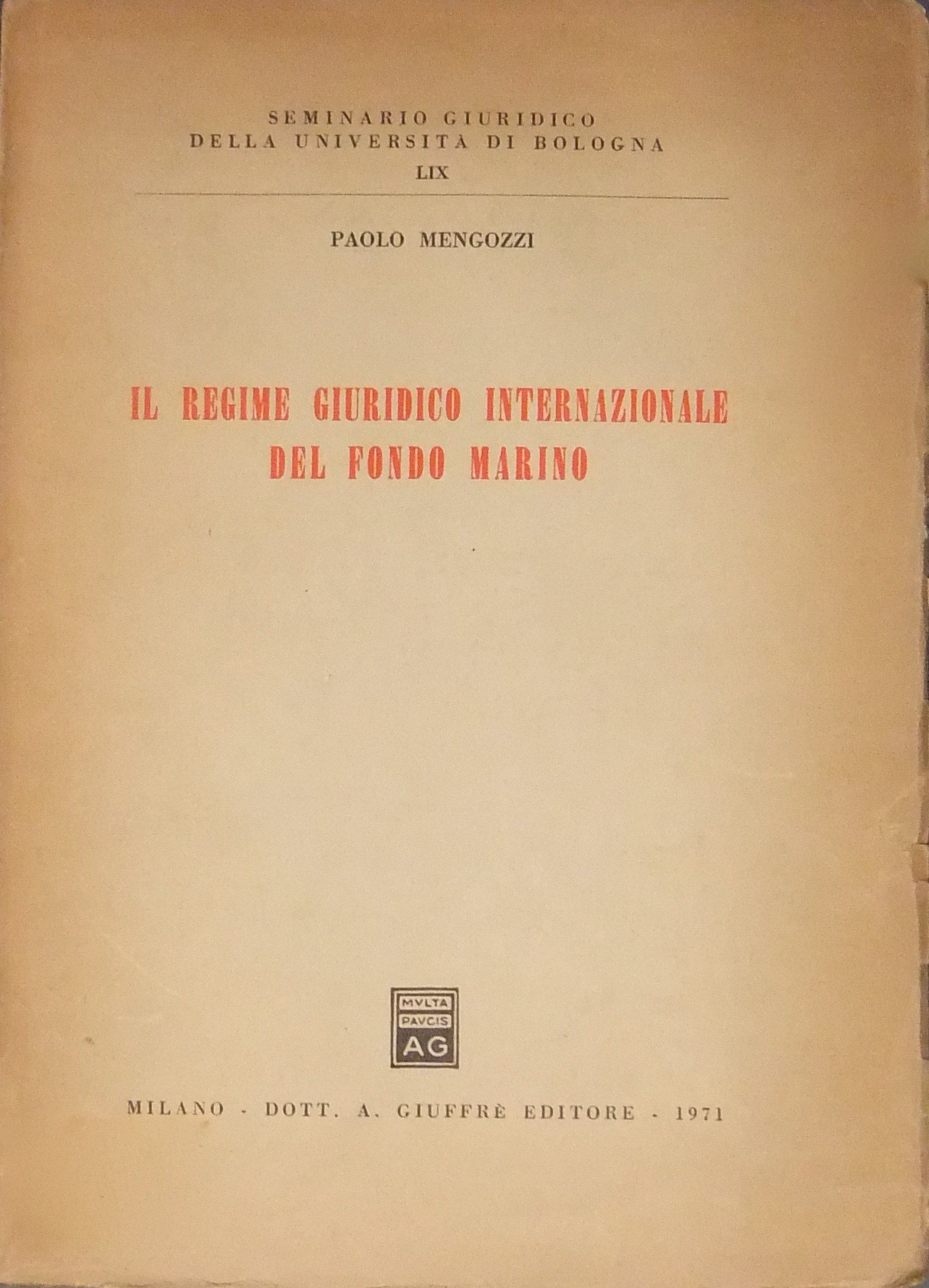 Il regime giuridico internazionale del fondo marino