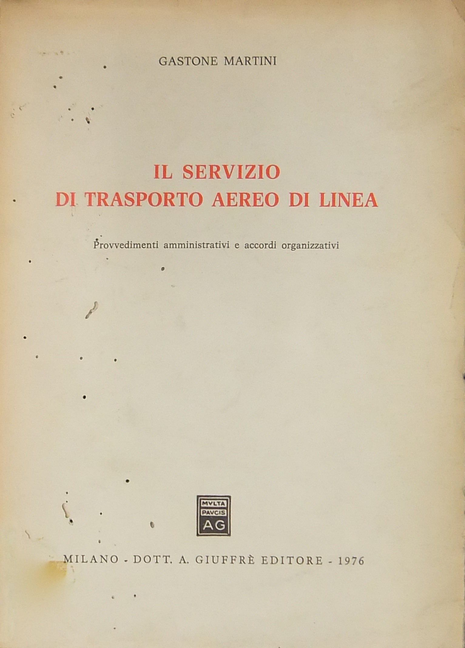 Il servizio di trasporto aereo di linea. Provvedim