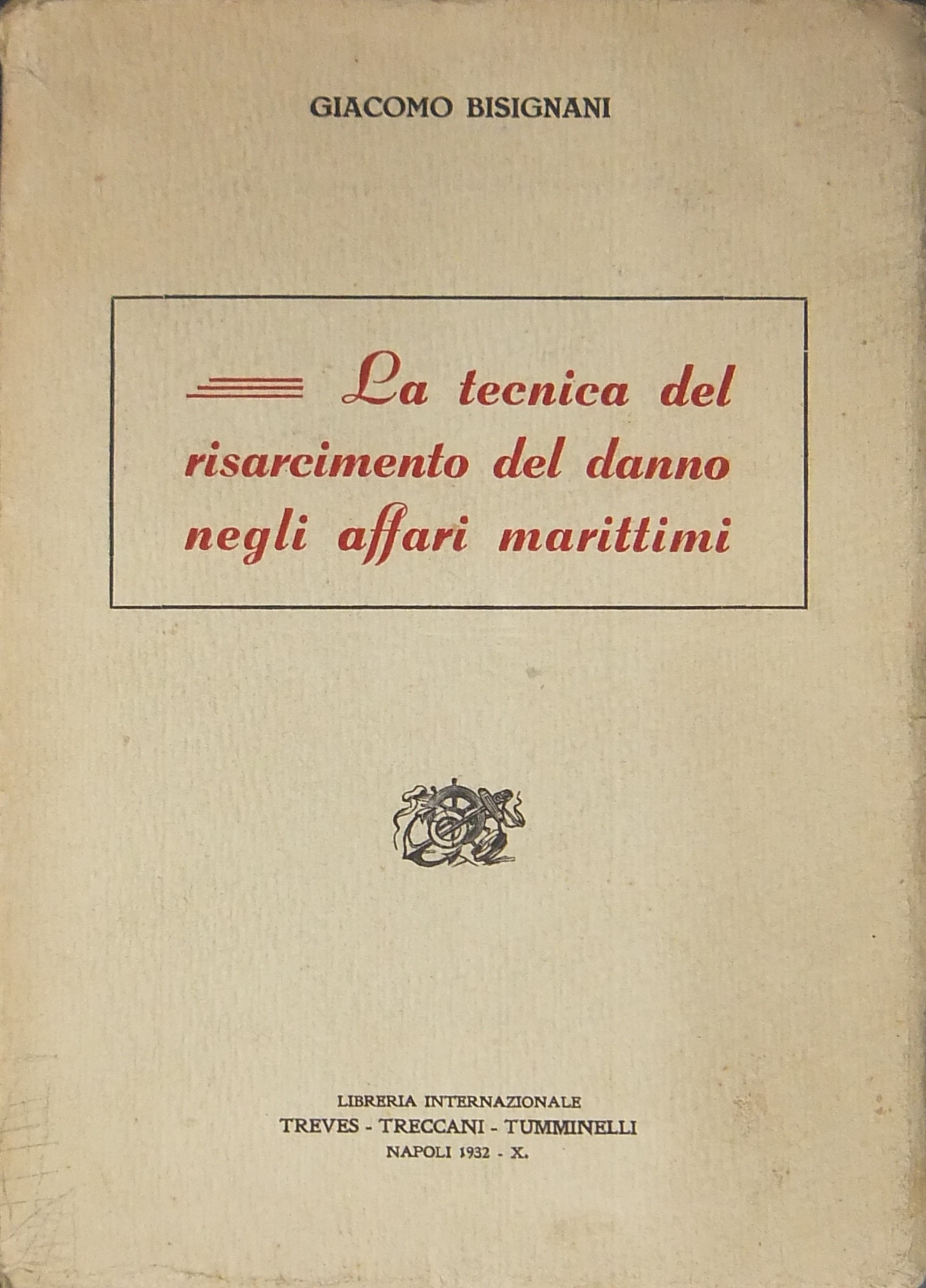 La tecnica del risarcimento del danno negli affari marittimi
